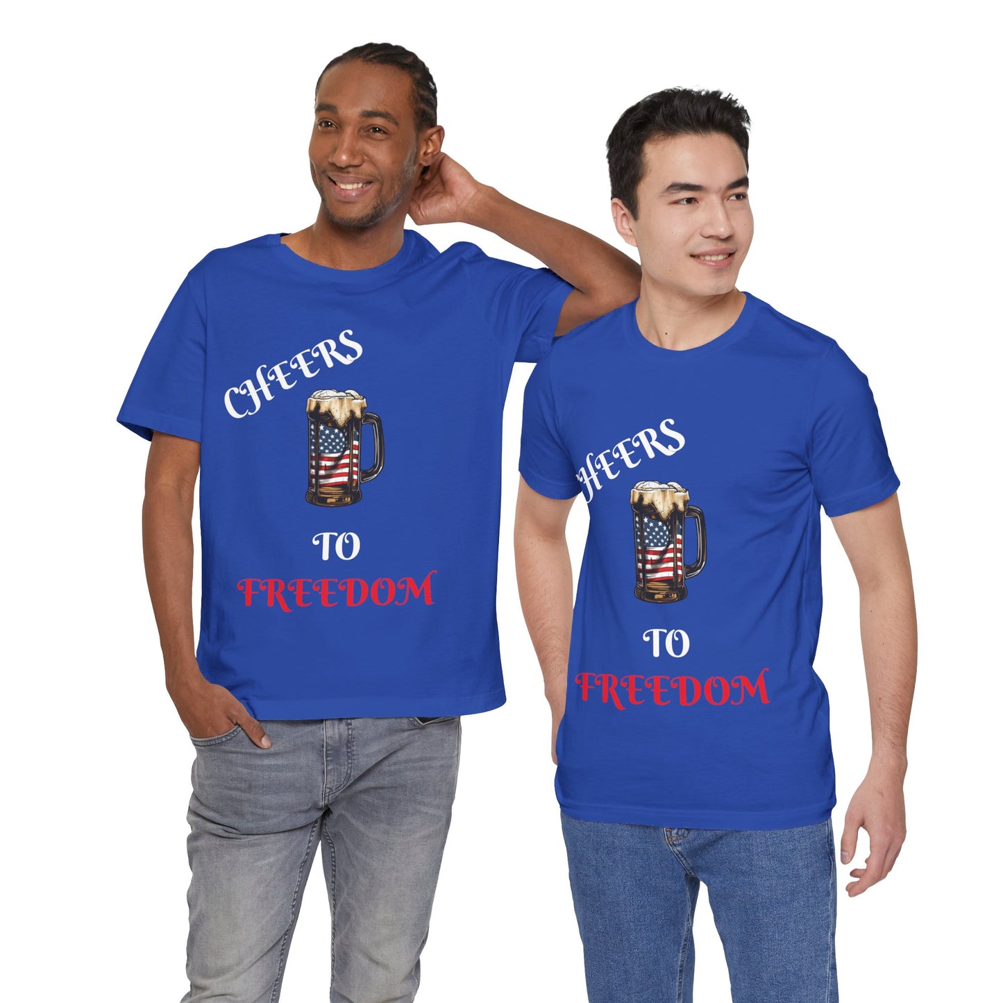 Cheers to Freedom Unisex Jersey Short Sleeve Tee