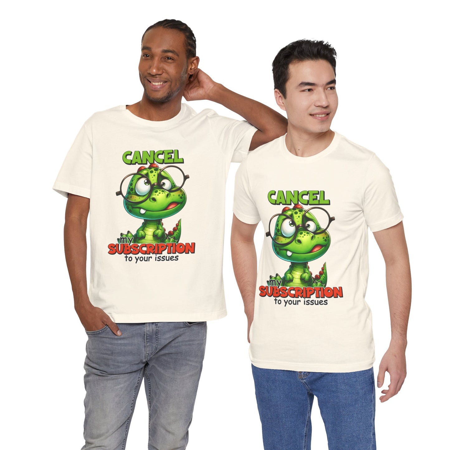 Cancel my Subscription to your Issues Unisex Jersey Short Sleeve Tee