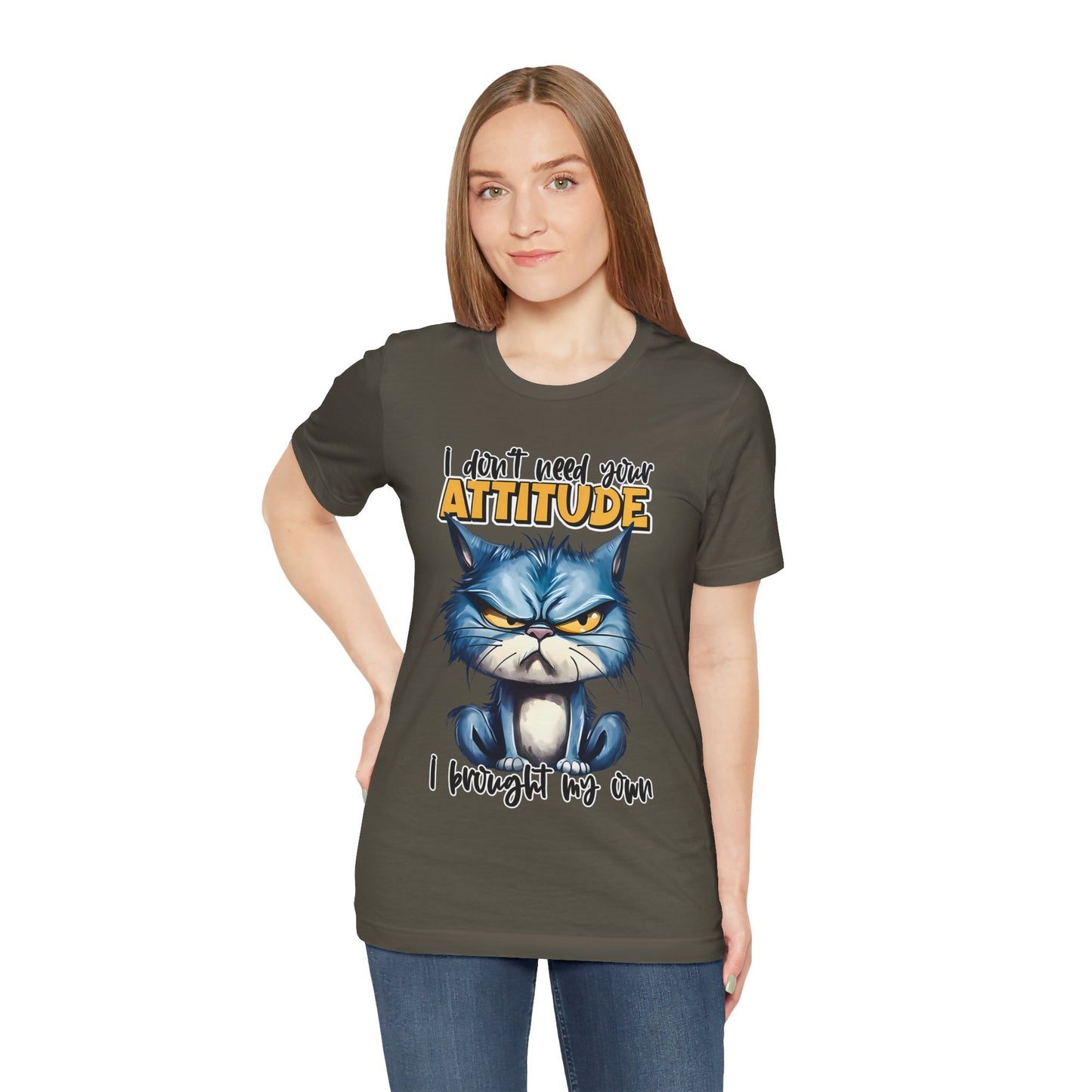 I Don't Need Your Attitude, I Brought My Own Unisex Jersey Short Sleeve Tee