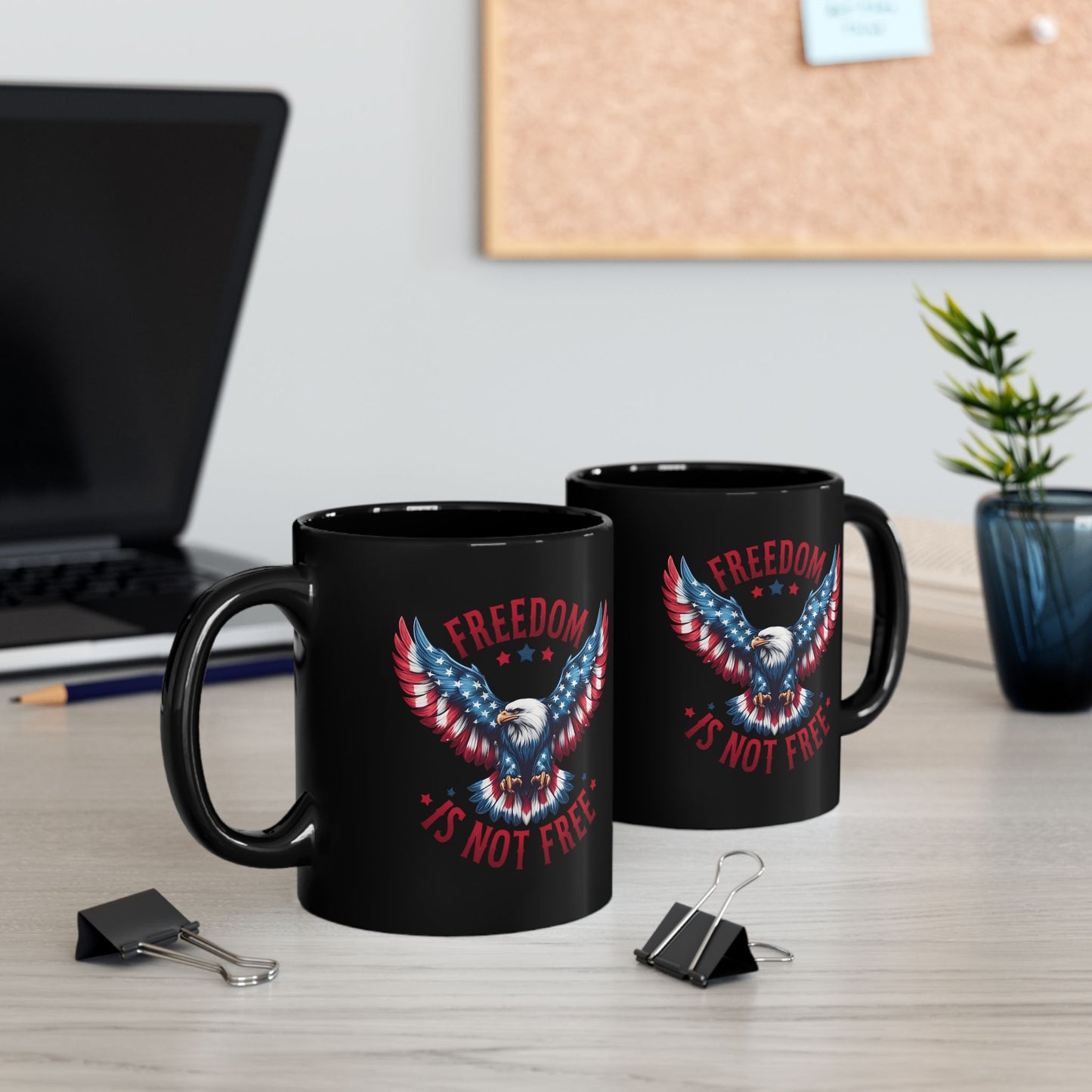 Freedom Is Not Free Black Mug (11oz, 15oz)