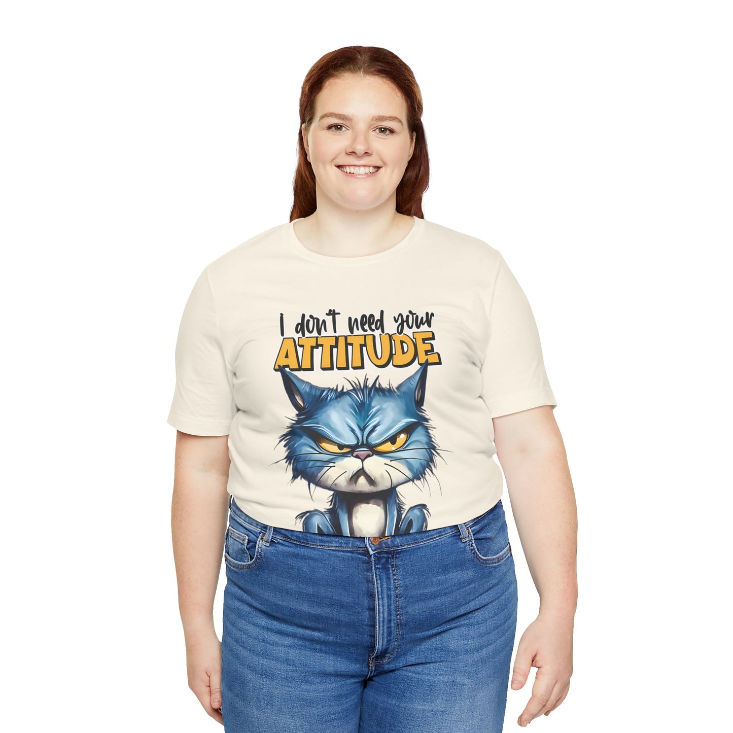 I Don't Need Your Attitude, I Brought My Own Unisex Jersey Short Sleeve Tee