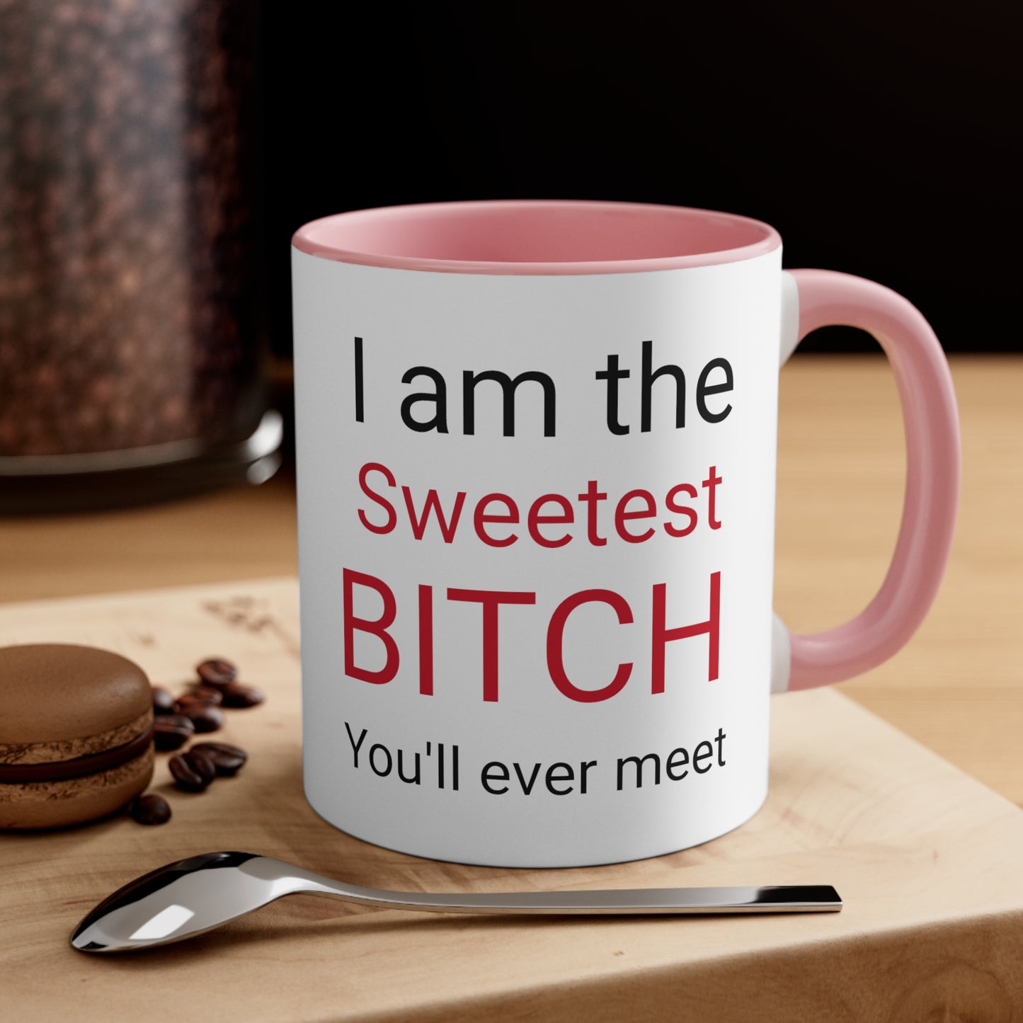 Sweetest Bitch Accent Coffee Mug, 11oz
