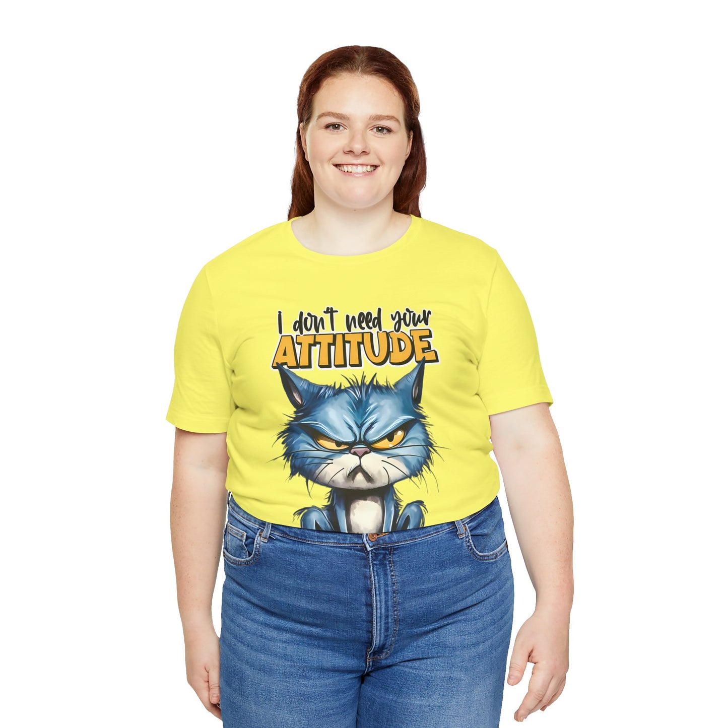 I Don't Need Your Attitude, I Brought My Own Unisex Jersey Short Sleeve Tee