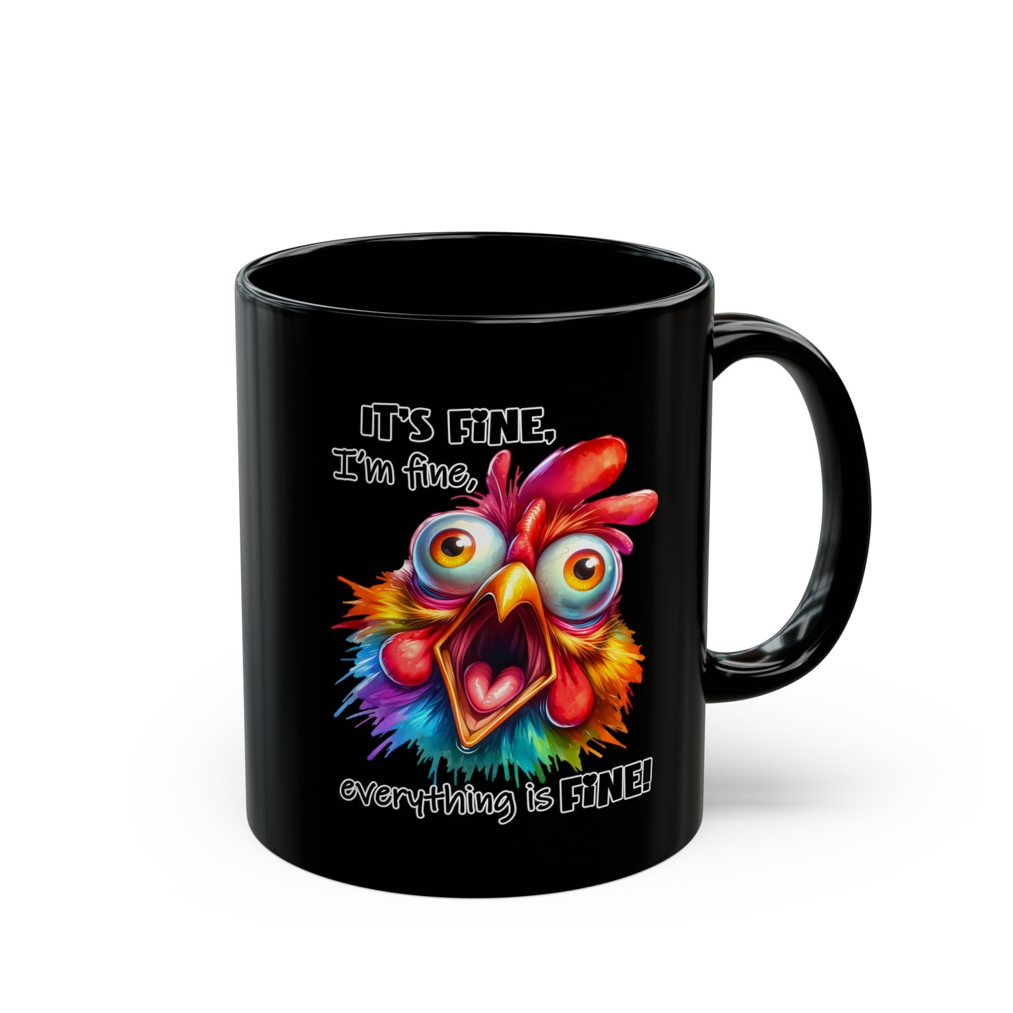 It's Fine, I'm Fine, Everything's Fine Black Mug (11oz, 15oz)
