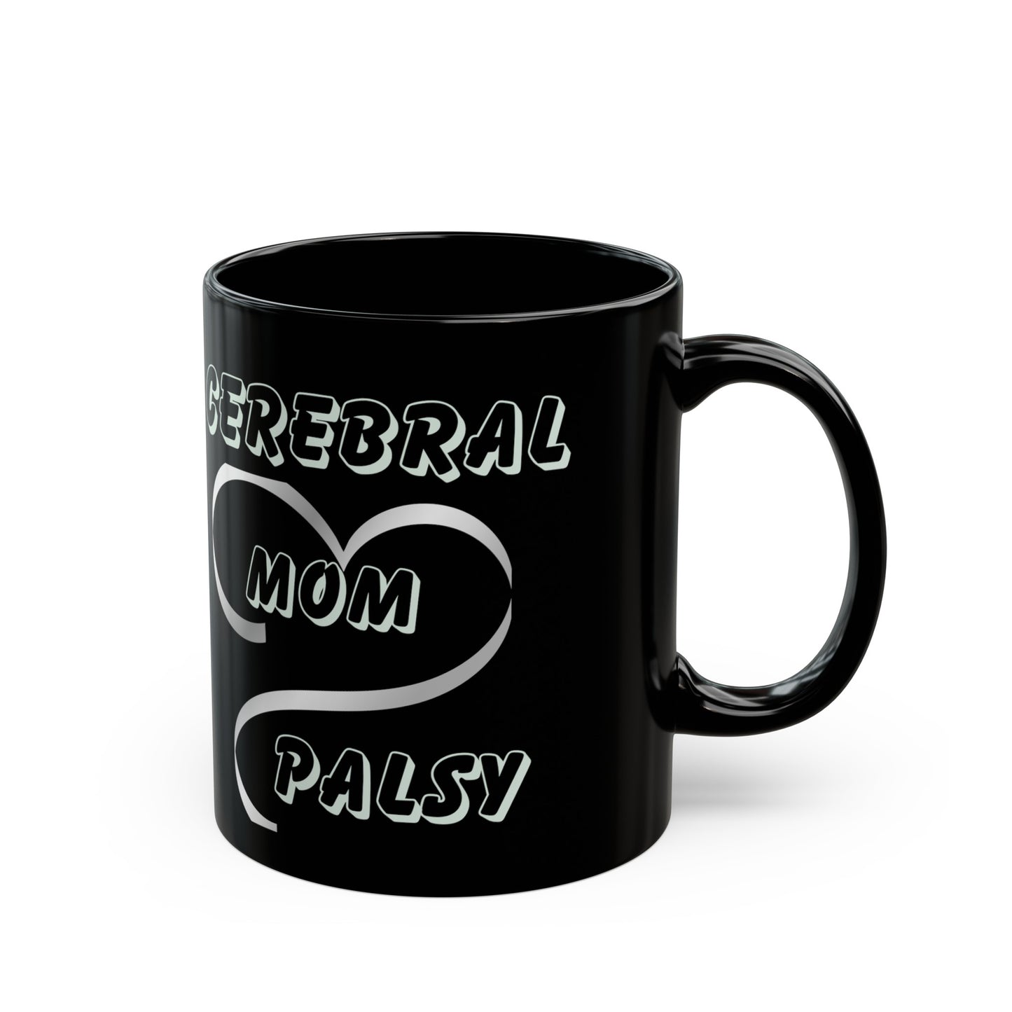 Cerebral Palsy Mom 11oz Black Mug