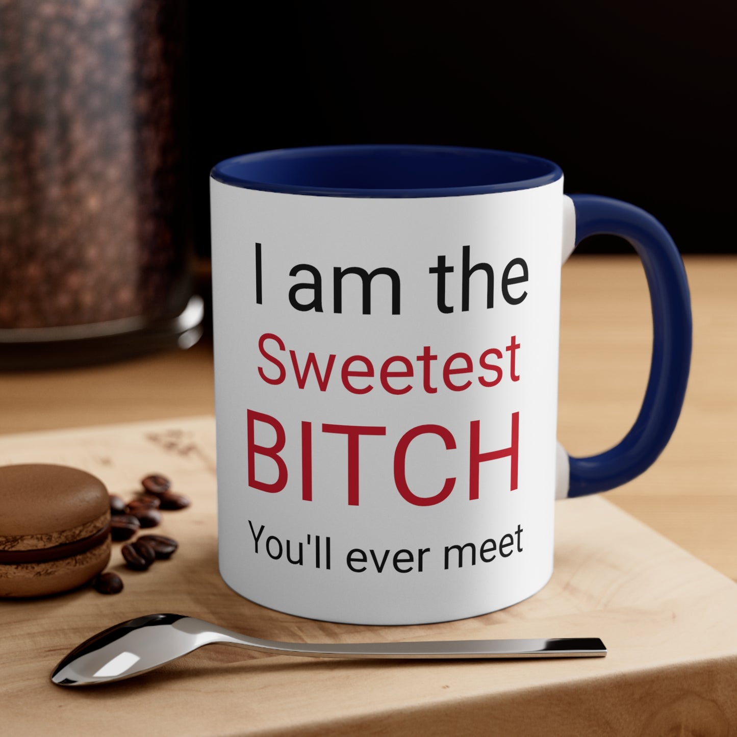 Sweetest Bitch Accent Coffee Mug, 11oz