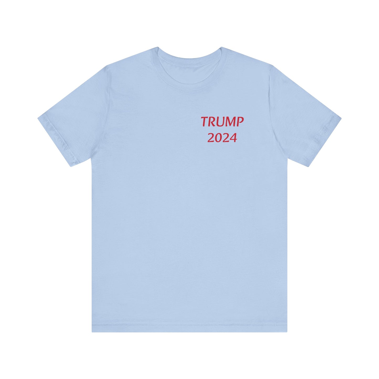 Freedom Is Not Free trump 2024 Unisex Jersey Short Sleeve Tee
