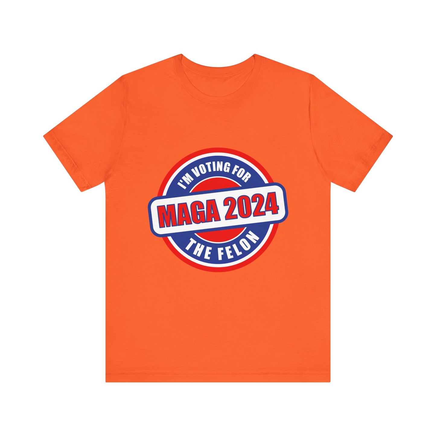 I'm Voting for the Felon Mega 2024 Unisex Jersey Short Sleeve Tee