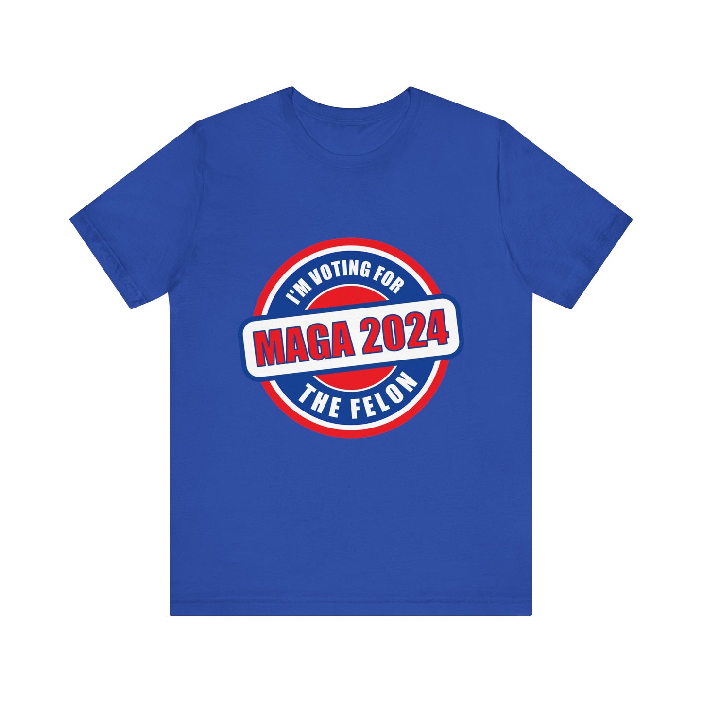 I'm Voting for the Felon Mega 2024 Unisex Jersey Short Sleeve Tee