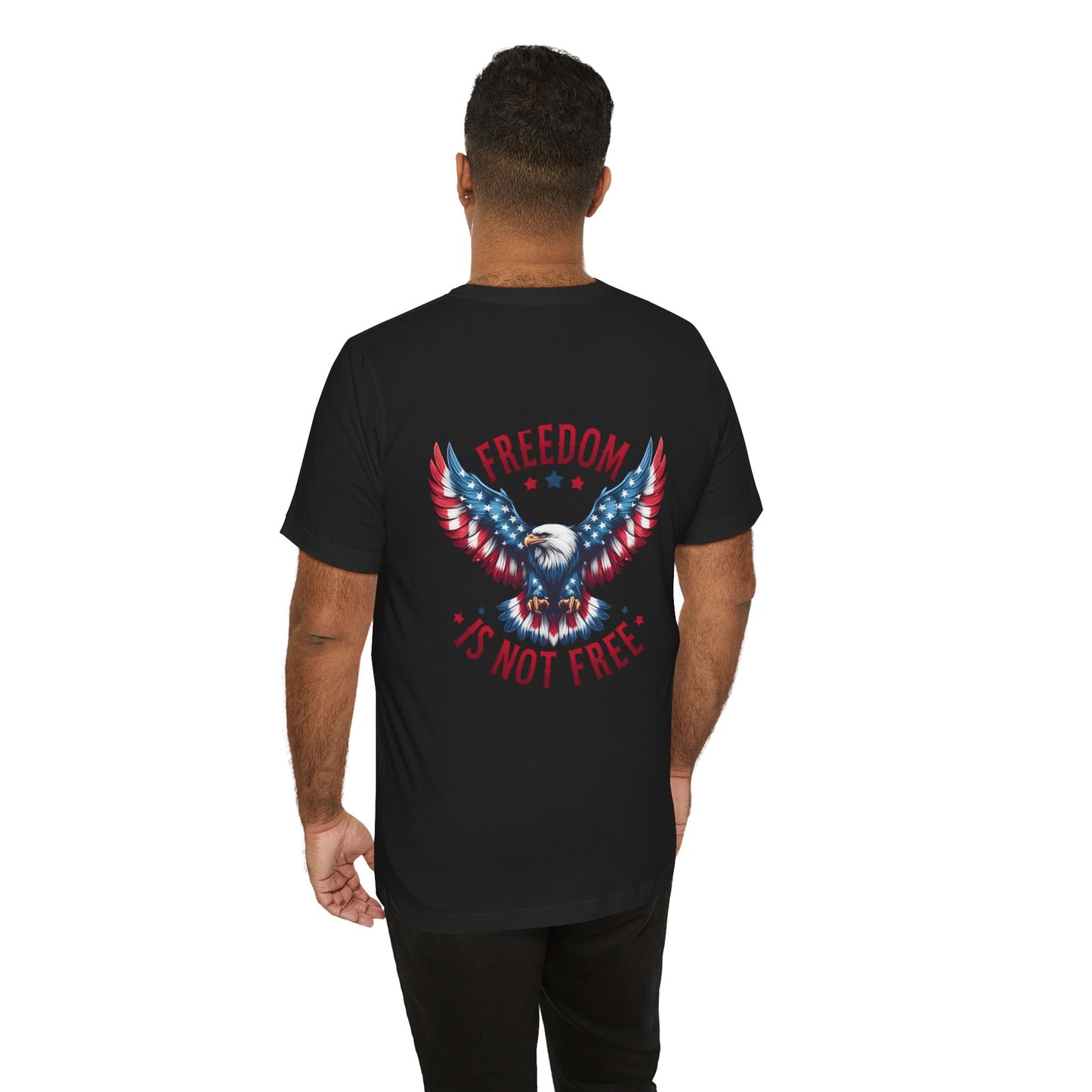 Freedom Is Not Free trump 2024 Unisex Jersey Short Sleeve Tee
