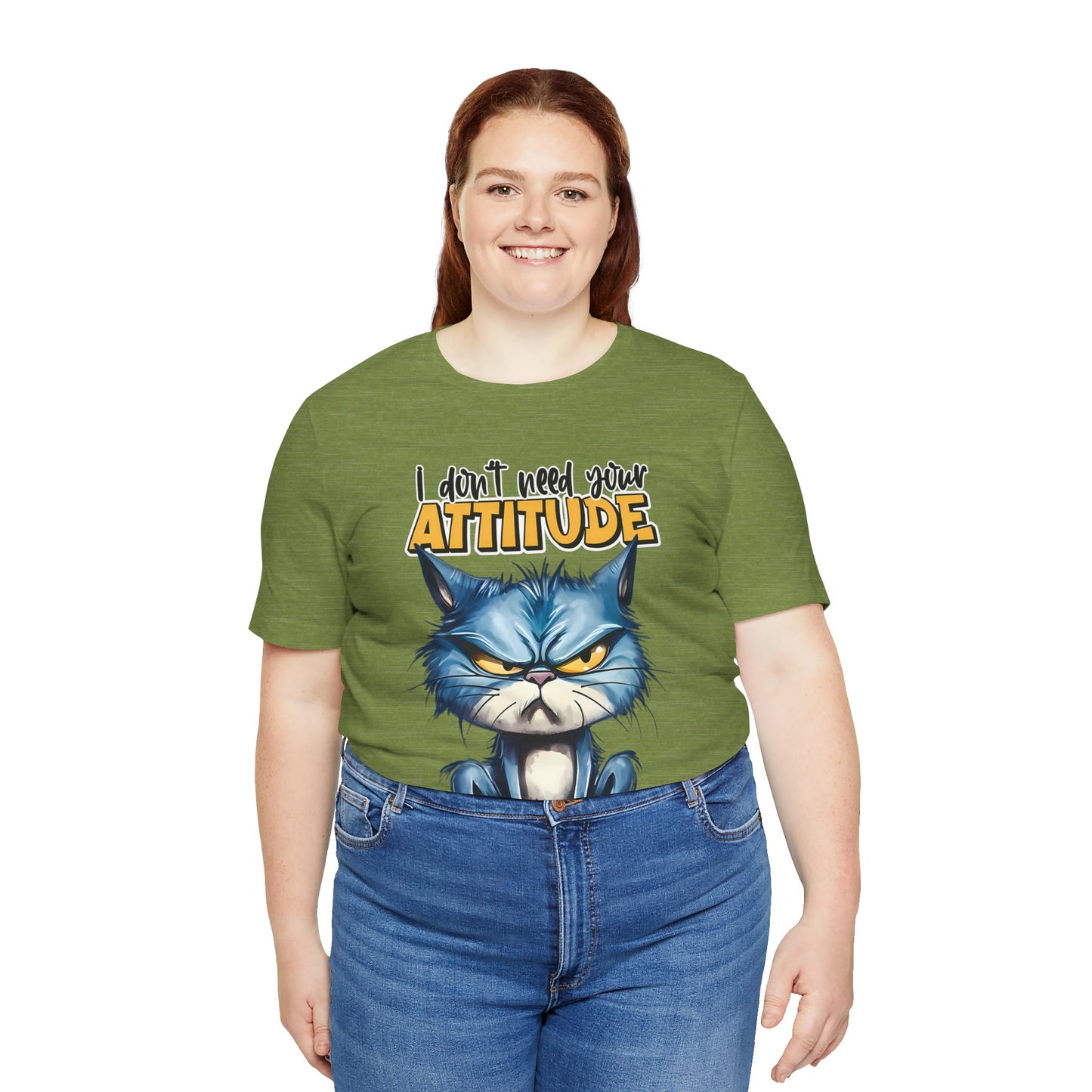 I Don't Need Your Attitude, I Brought My Own Unisex Jersey Short Sleeve Tee