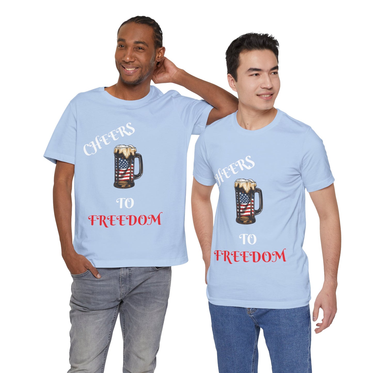 Cheers to Freedom Unisex Jersey Short Sleeve Tee