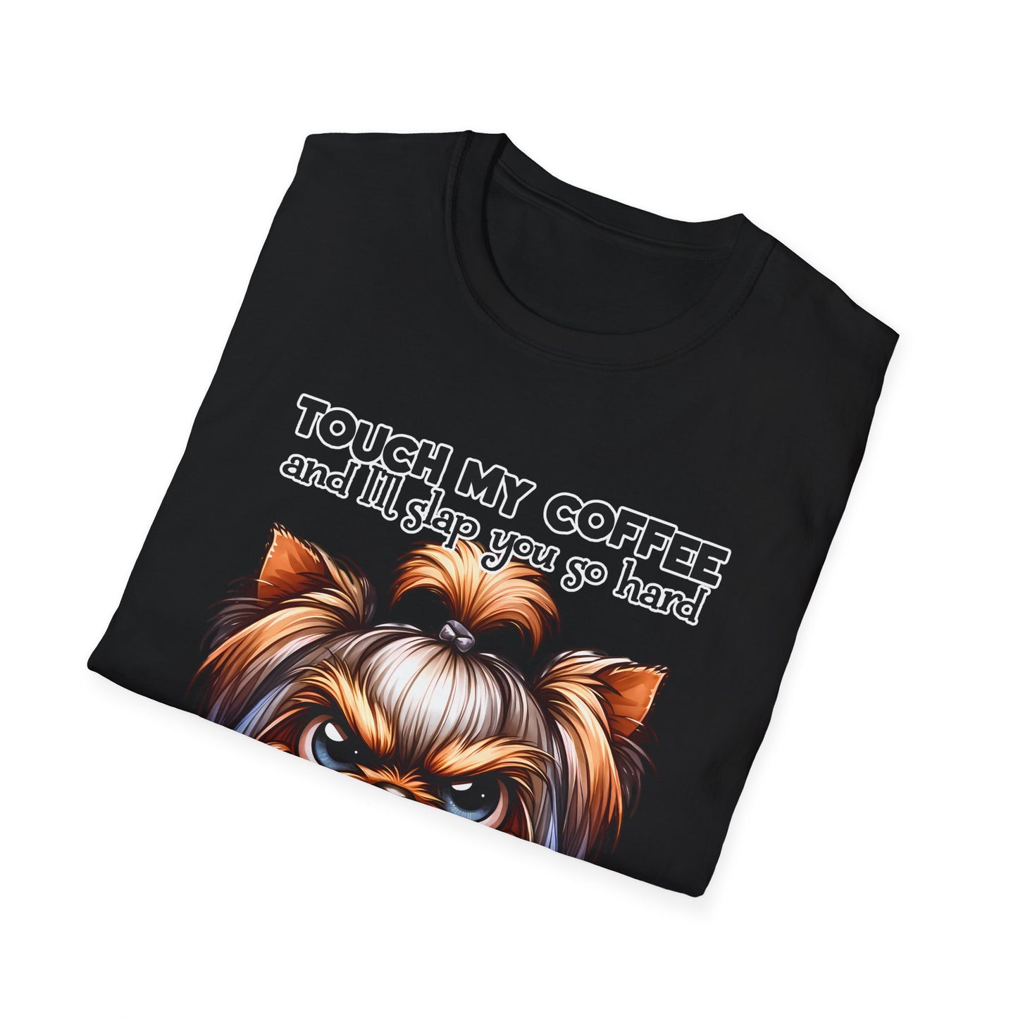 Funny Dog Lover T-Shirt - Touch My Coffee & I'll Slap You Hard
