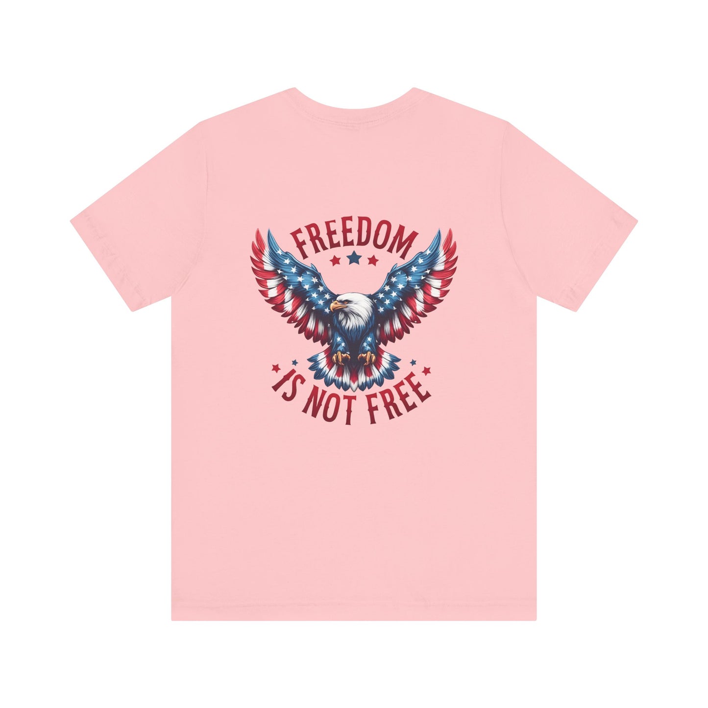 Freedom Is Not Free trump 2024 Unisex Jersey Short Sleeve Tee