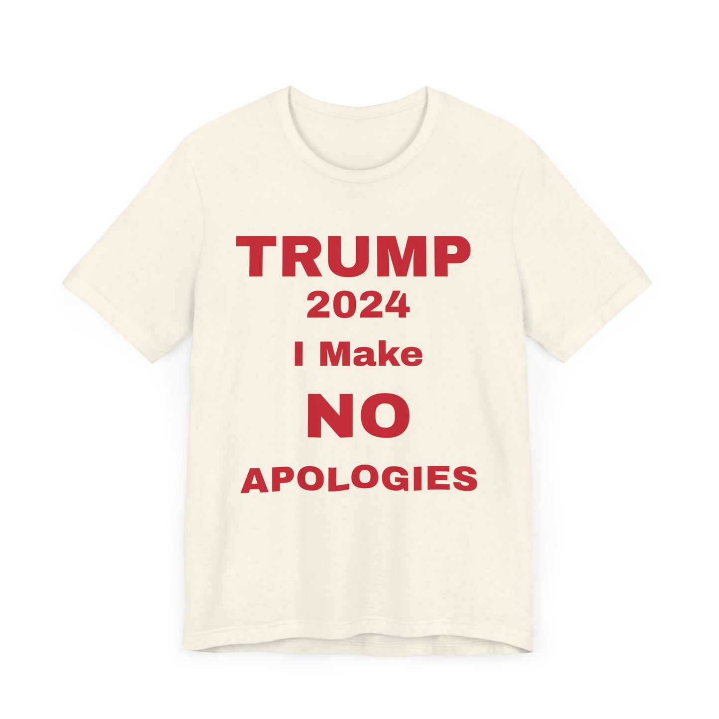 I Make No Apologies Unisex Jersey Short Sleeve Tee