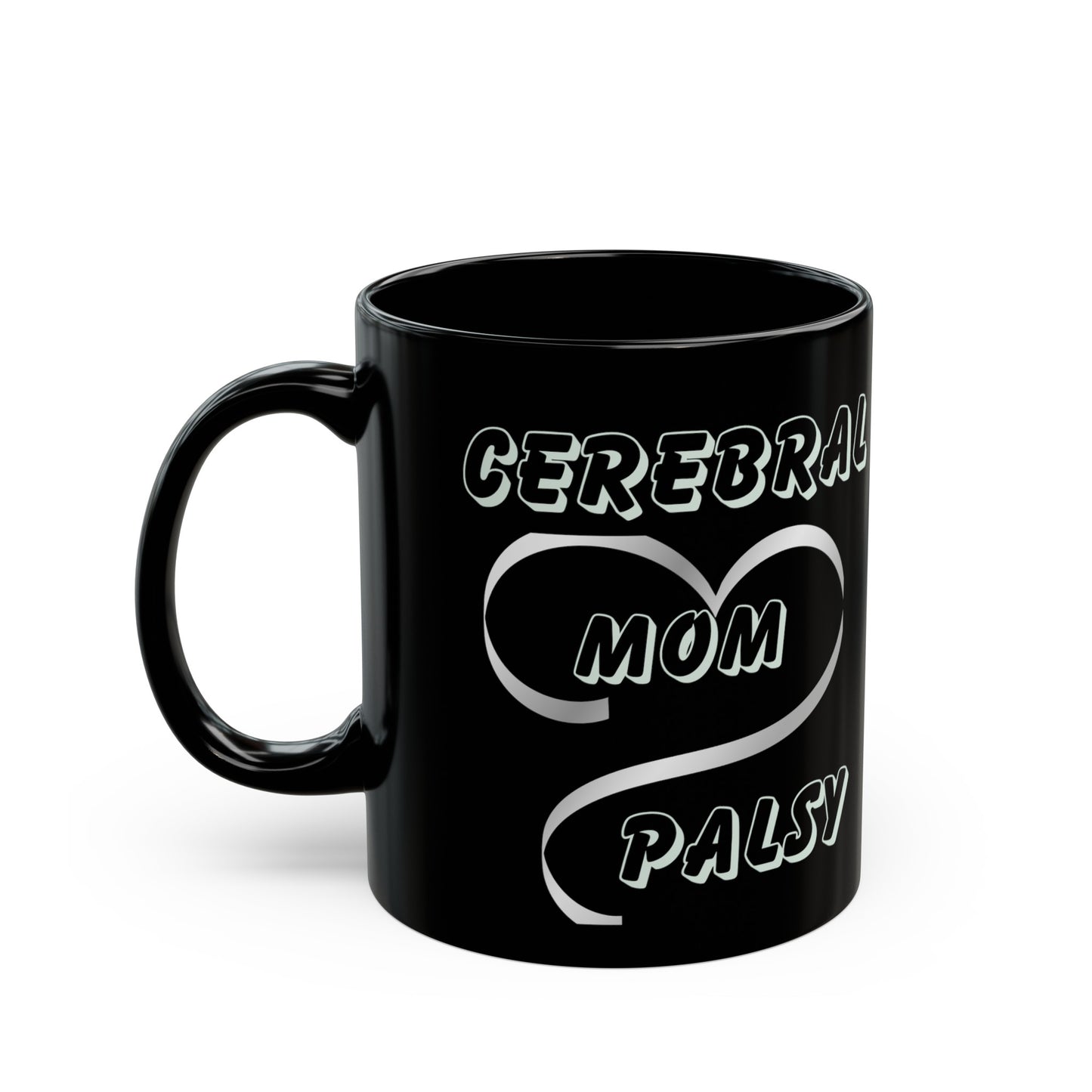 Cerebral Palsy Mom 11oz Black Mug