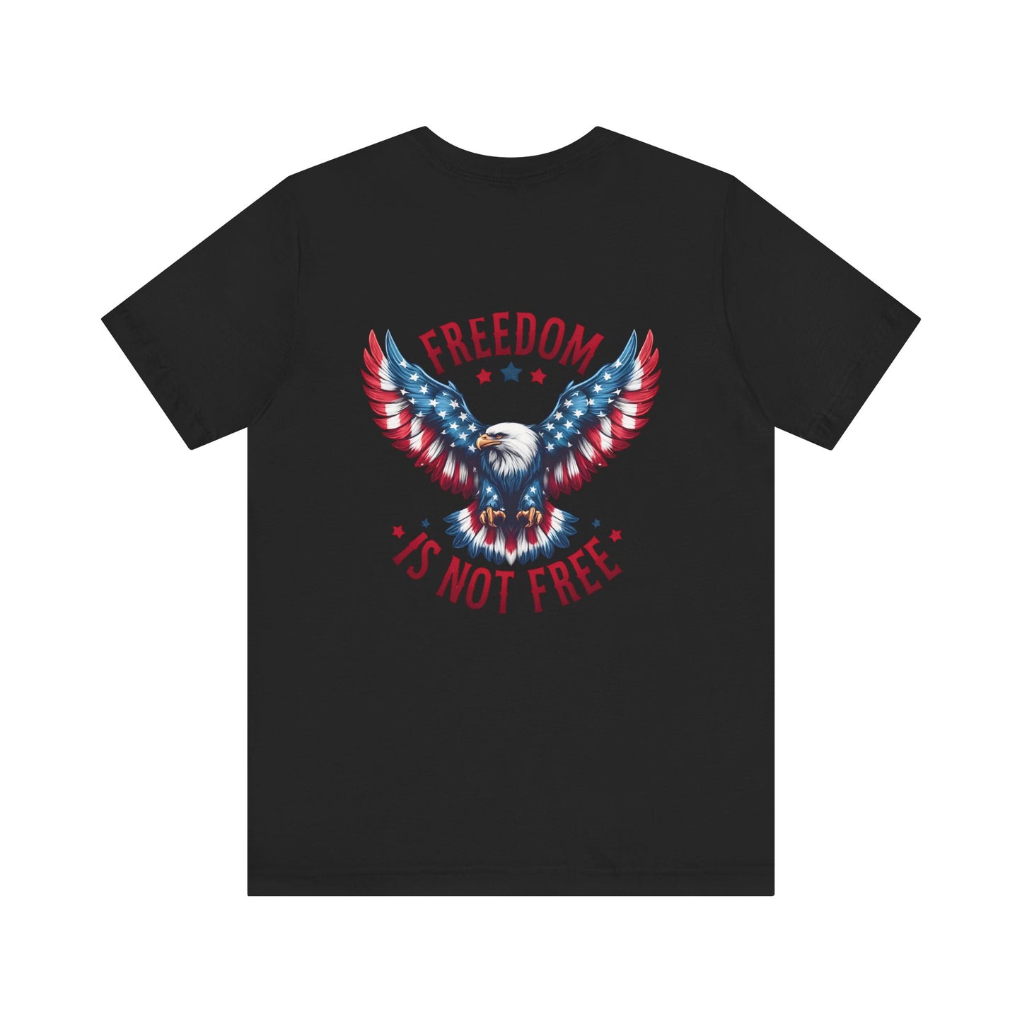 Freedom Is Not Free trump 2024 Unisex Jersey Short Sleeve Tee