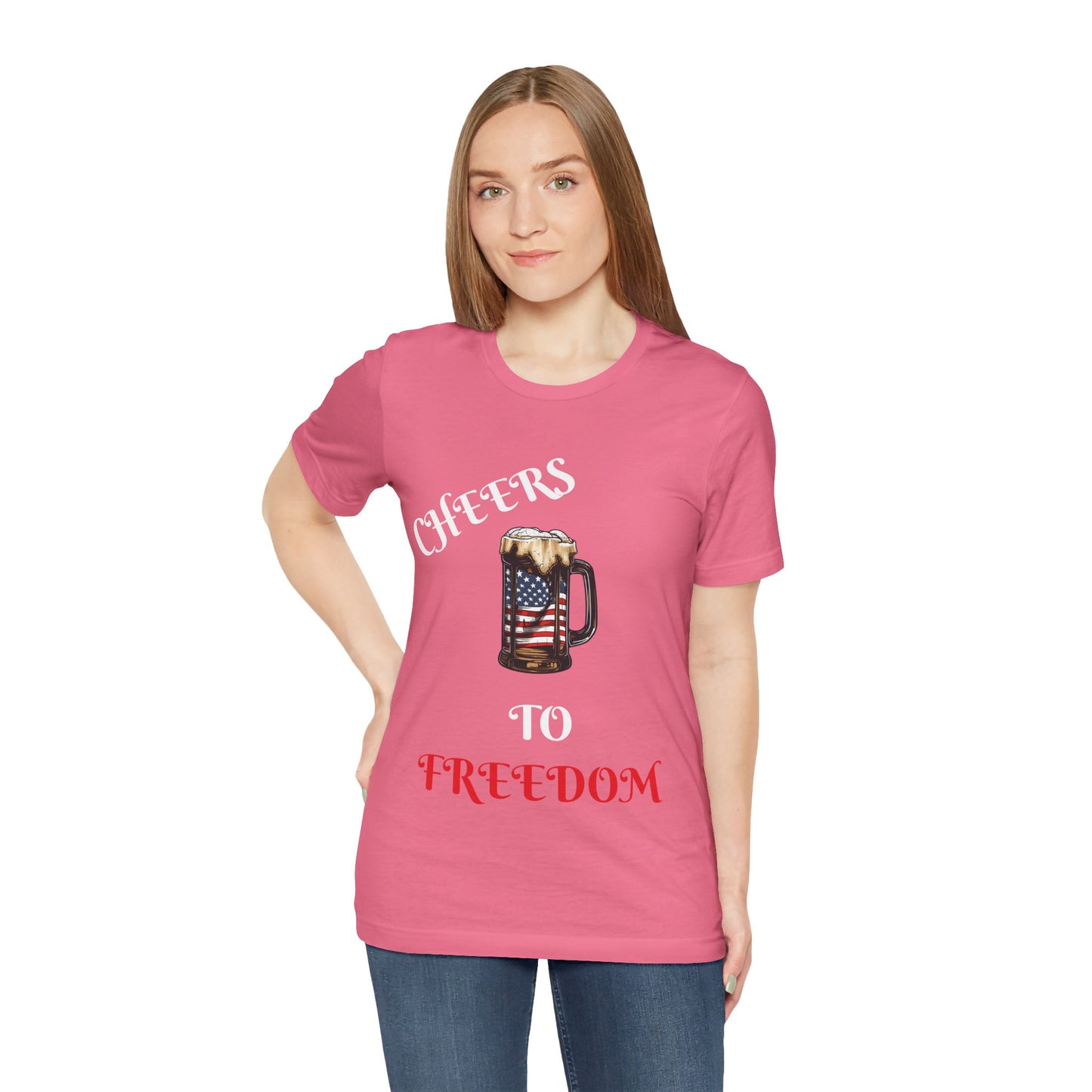 Cheers to Freedom Unisex Jersey Short Sleeve Tee