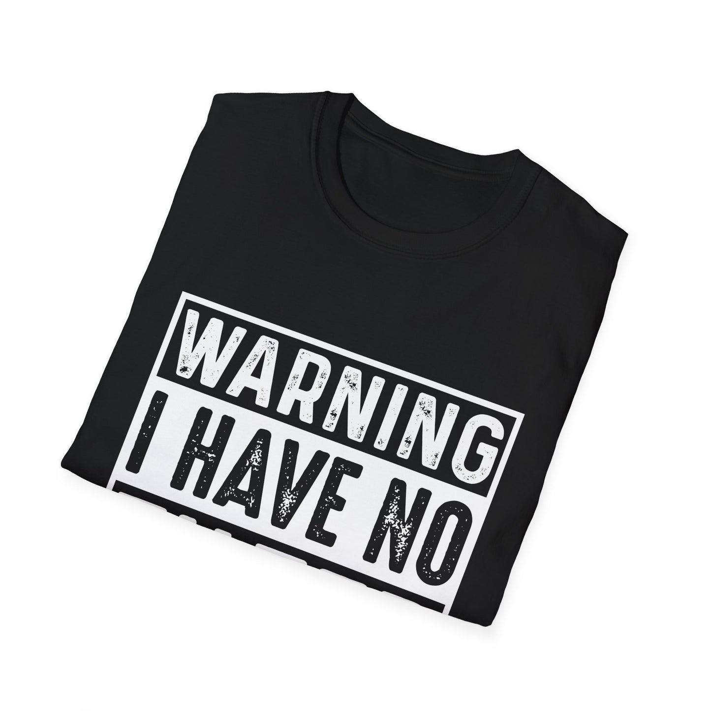 Warning I Have No Filter Unisex T-Shirt - Casual Humor Tee for Everyday Wear