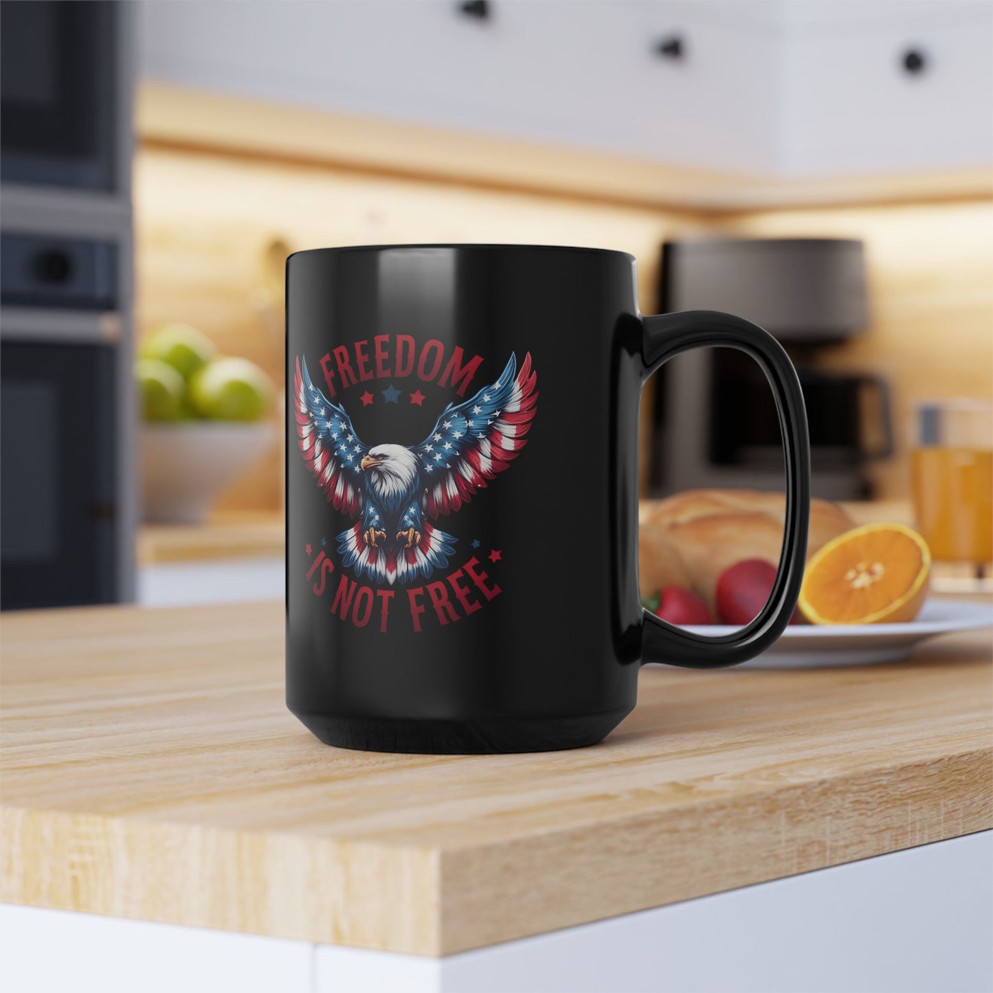 Freedom Is Not Free Black Mug (11oz, 15oz)