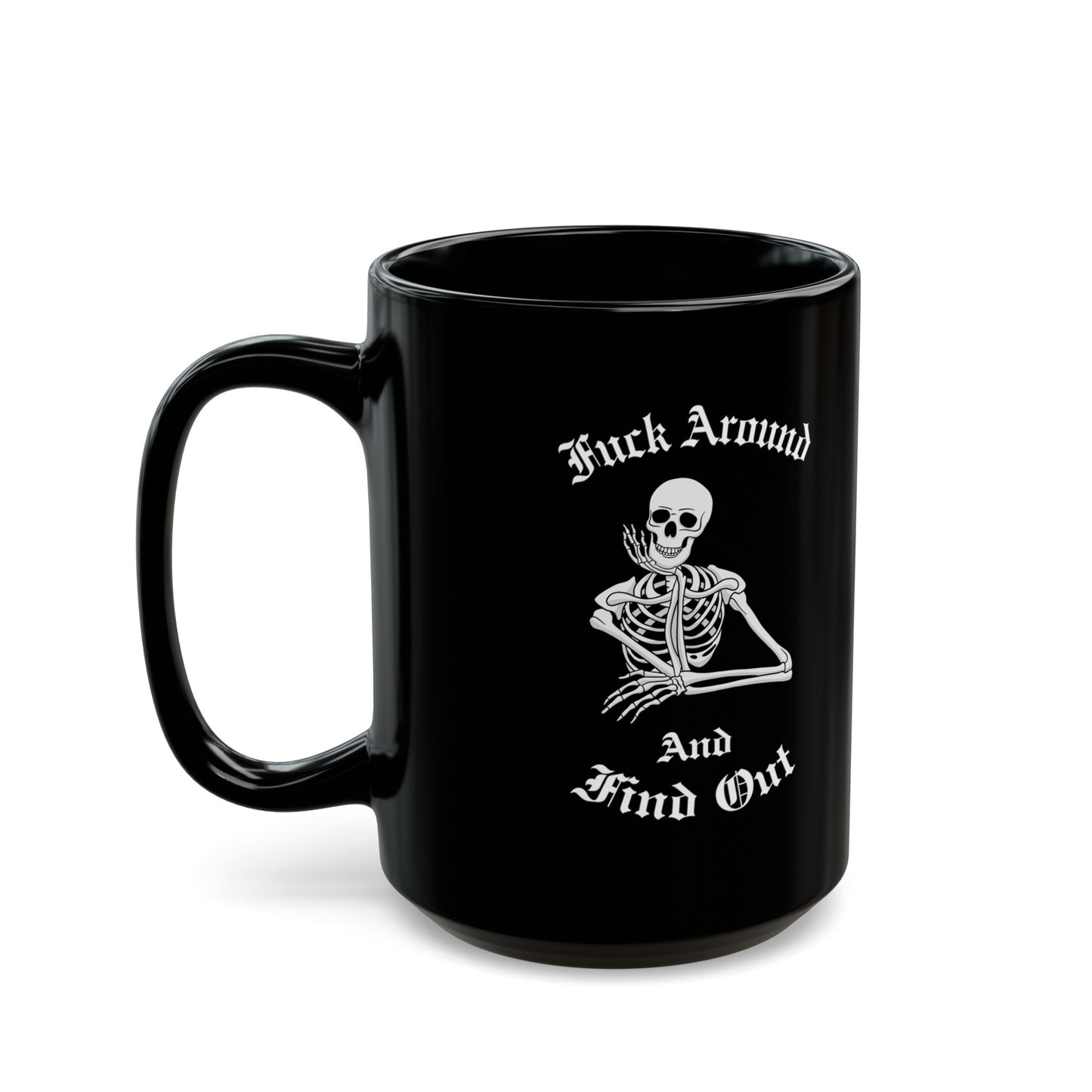 Skeleton FAAFO Black Mug (11oz, 15oz)