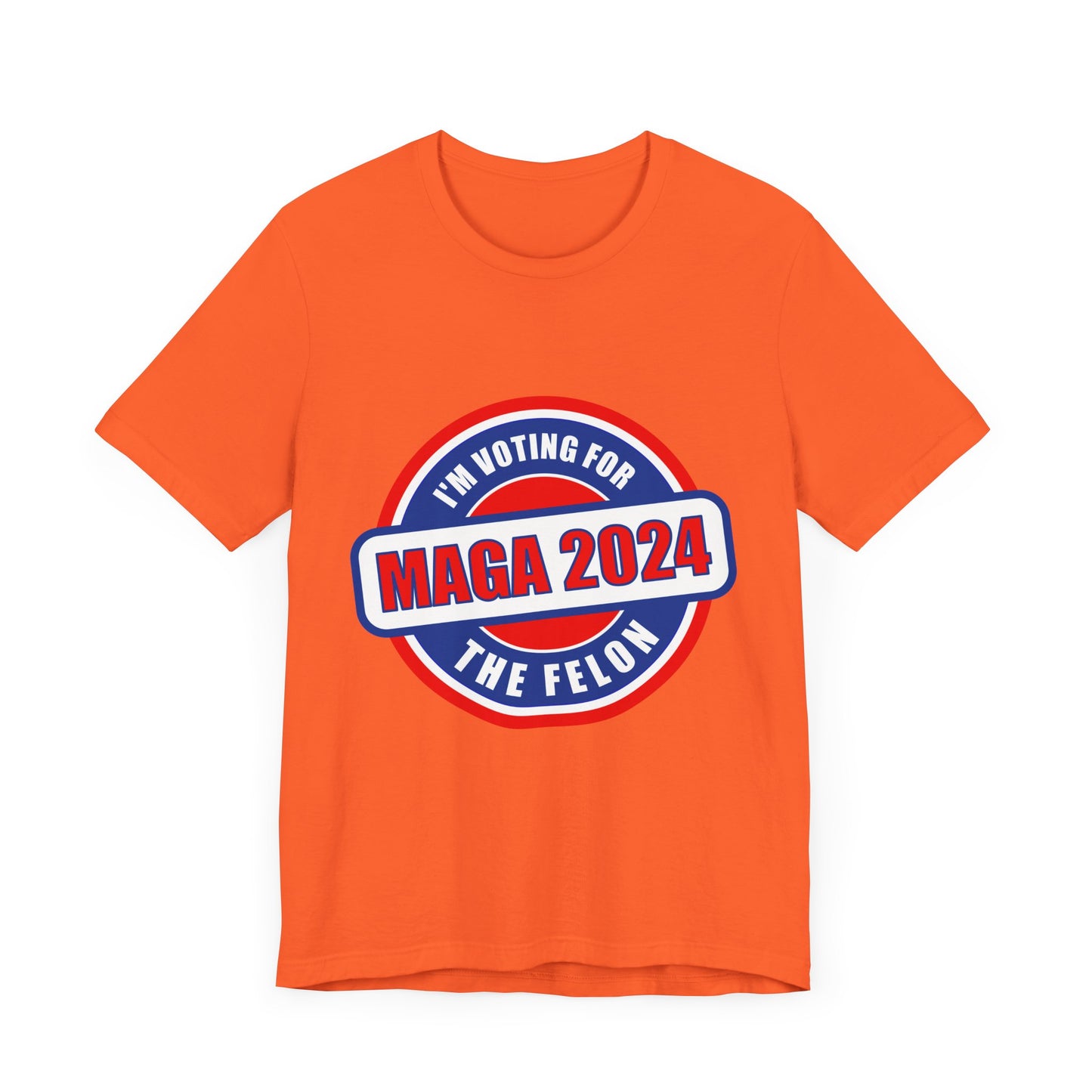 I'm Voting for the Felon Mega 2024 Unisex Jersey Short Sleeve Tee