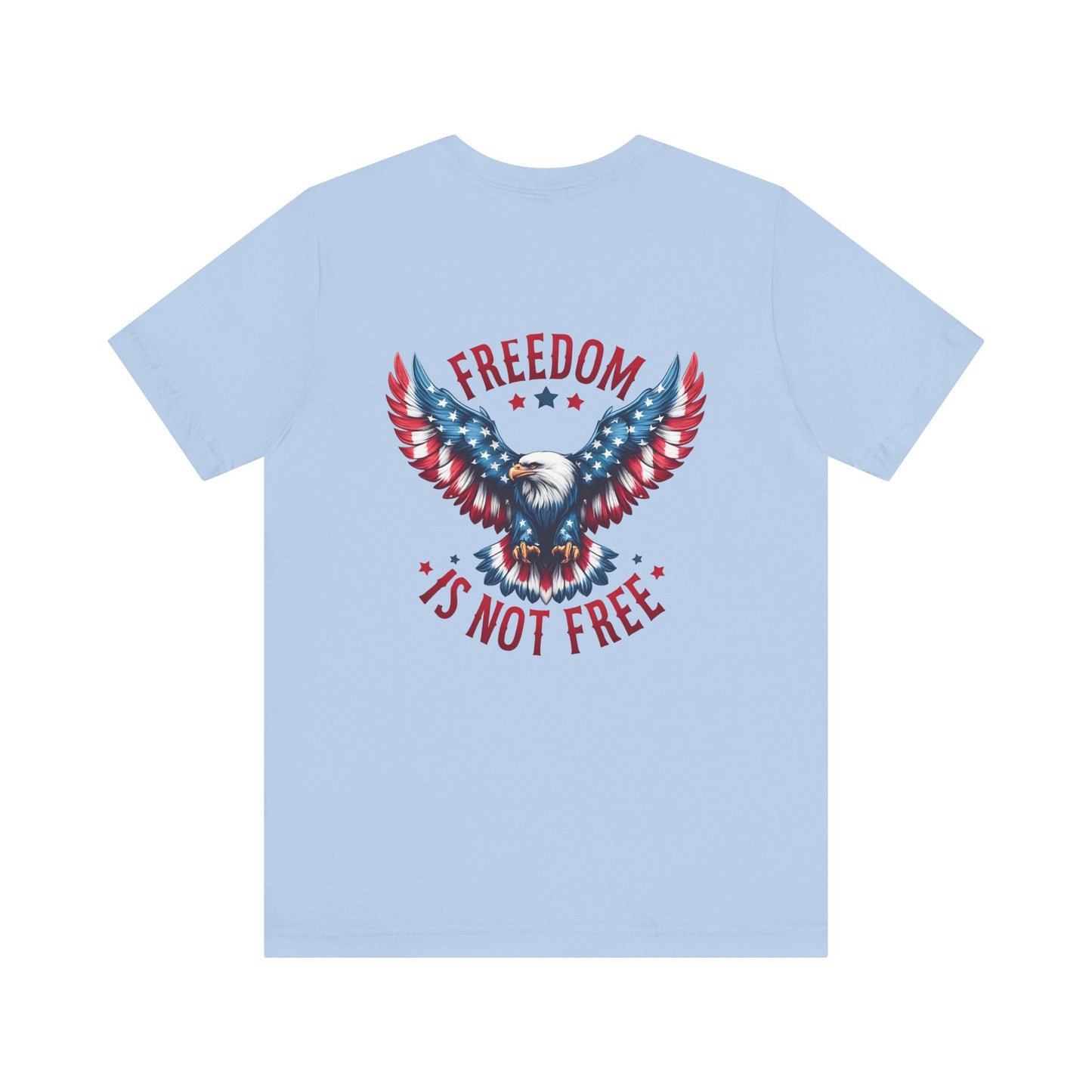 Freedom Is Not Free trump 2024 Unisex Jersey Short Sleeve Tee