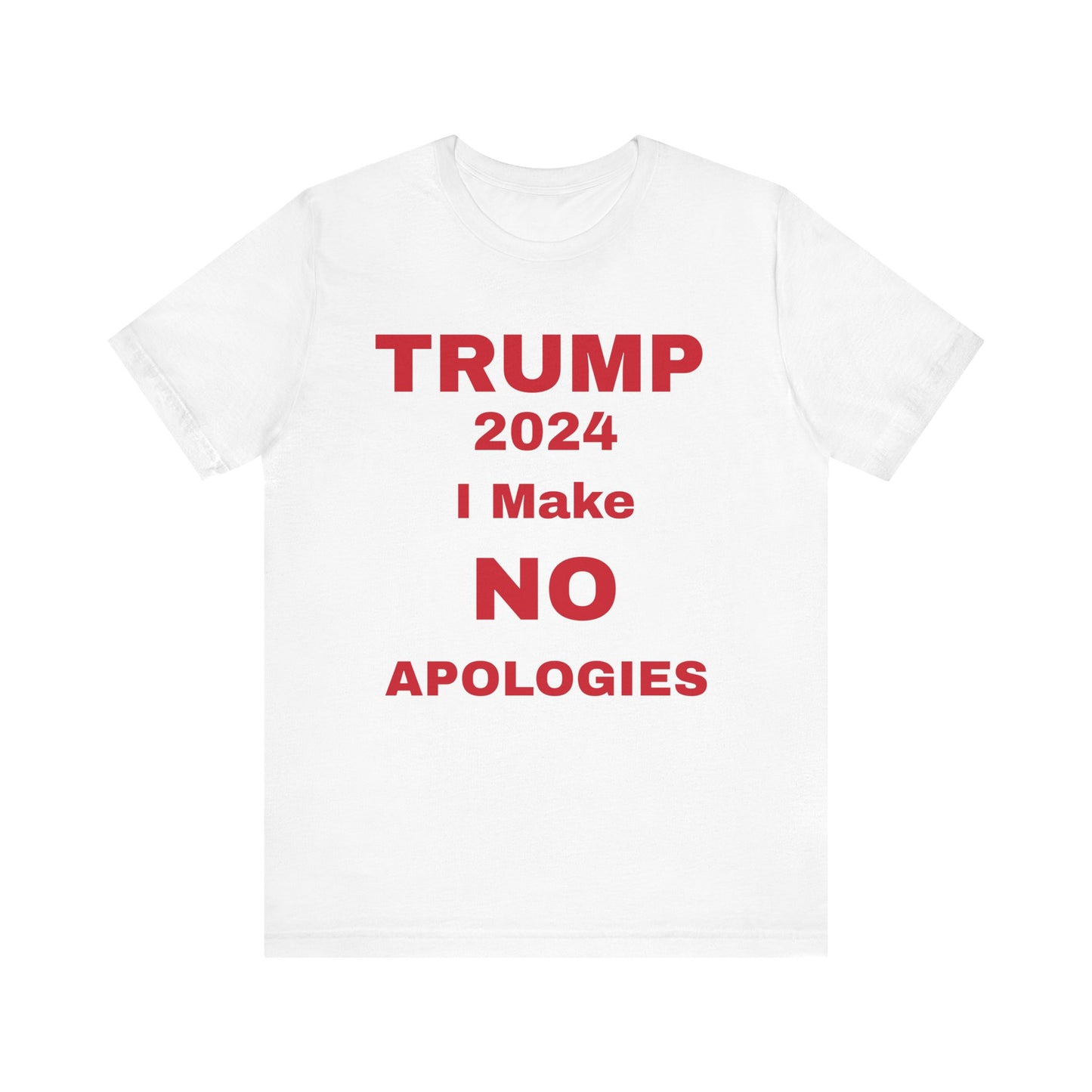 I Make No Apologies Unisex Jersey Short Sleeve Tee