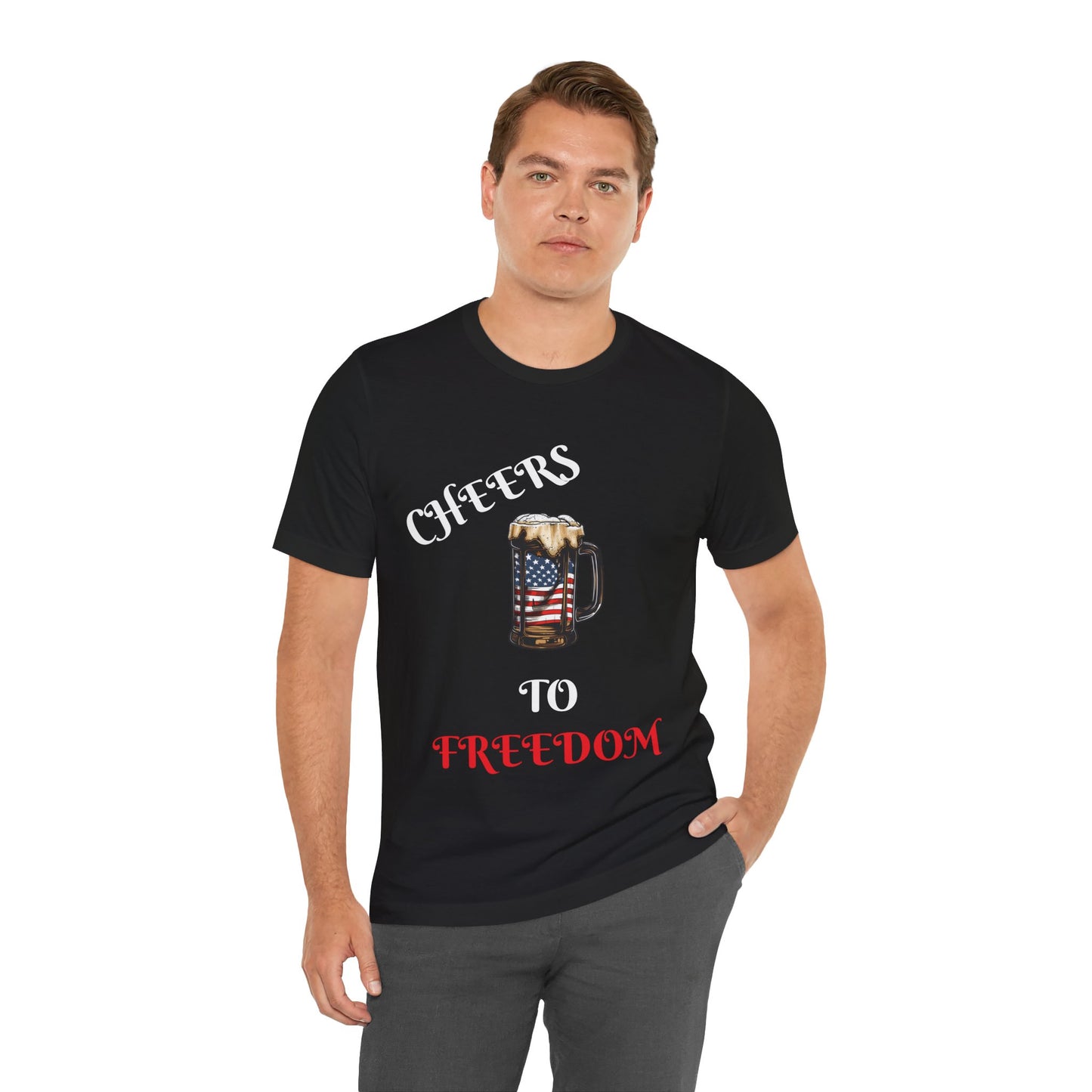 Cheers to Freedom Unisex Jersey Short Sleeve Tee