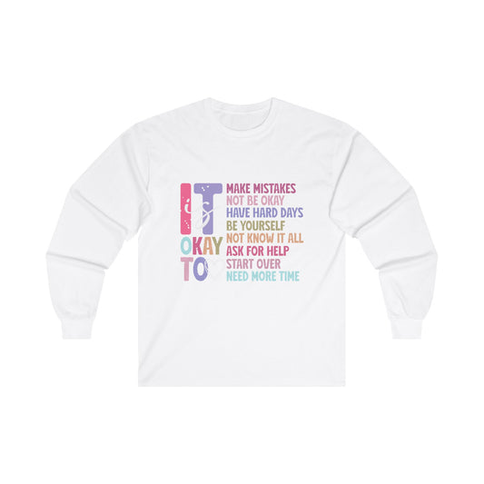 Its ok to Ultra Cotton Long Sleeve Tee