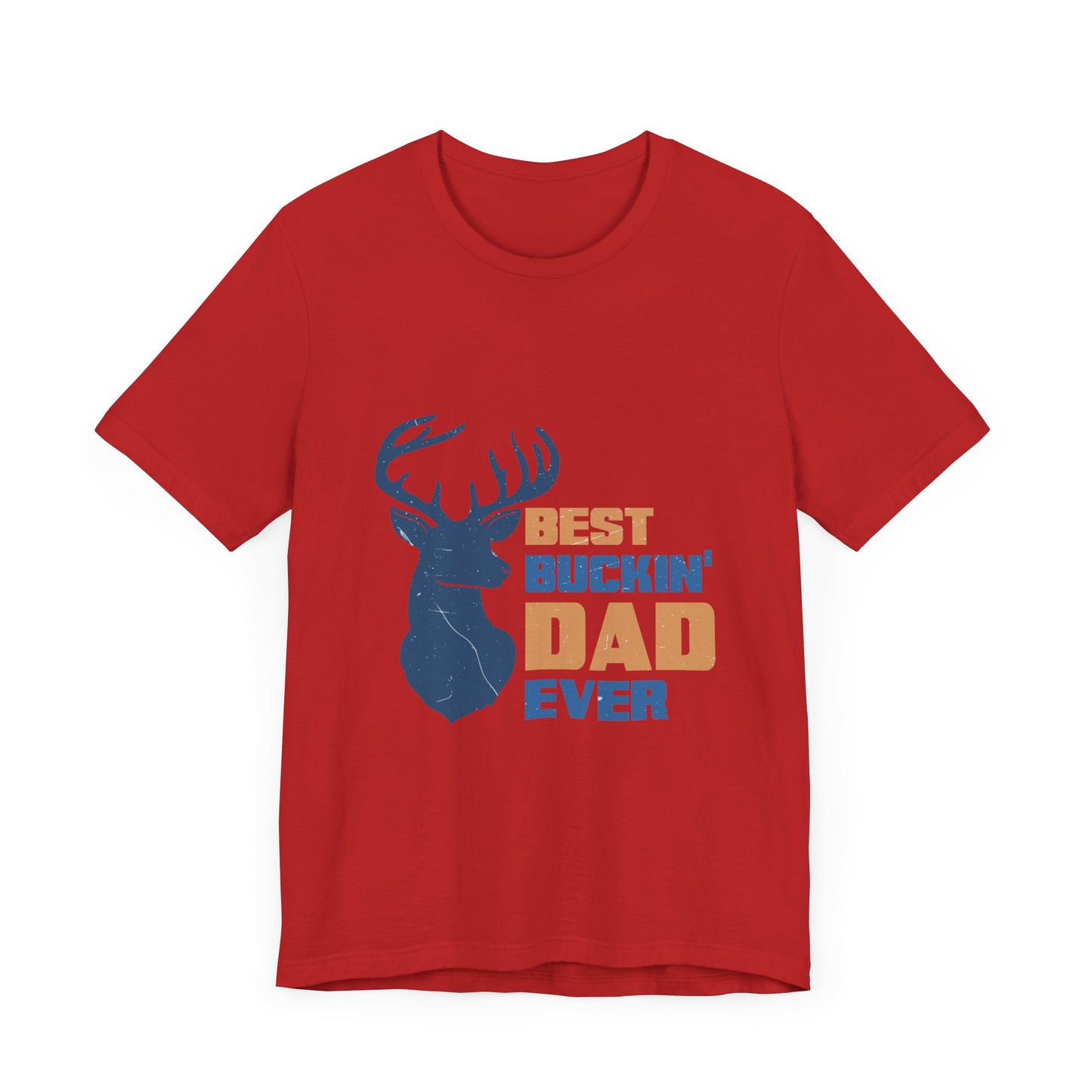 Best Buckin' Dad Ever Unisex Jersey Short Sleeve Tee