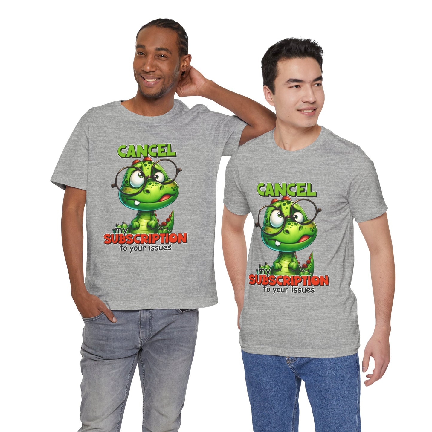 Cancel my Subscription to your Issues Unisex Jersey Short Sleeve Tee
