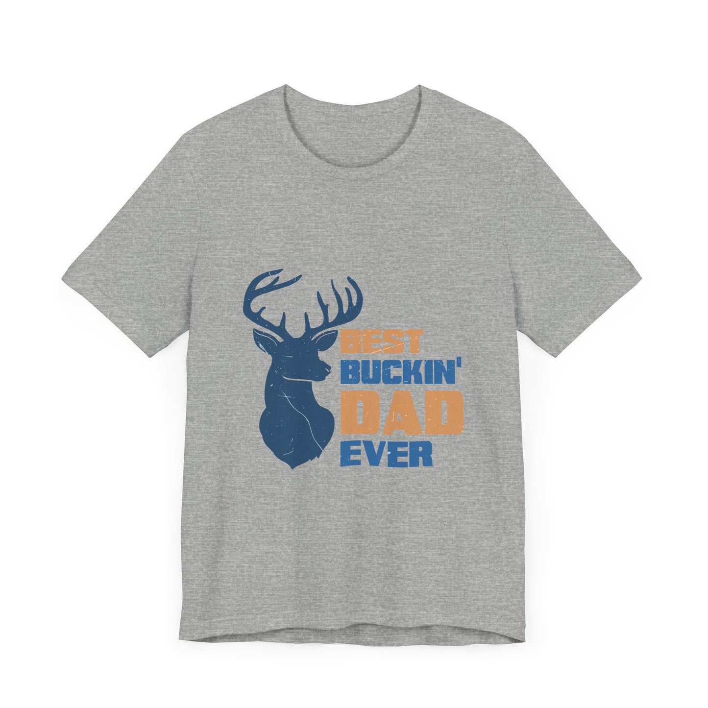 Best Buckin' Dad Ever Unisex Jersey Short Sleeve Tee