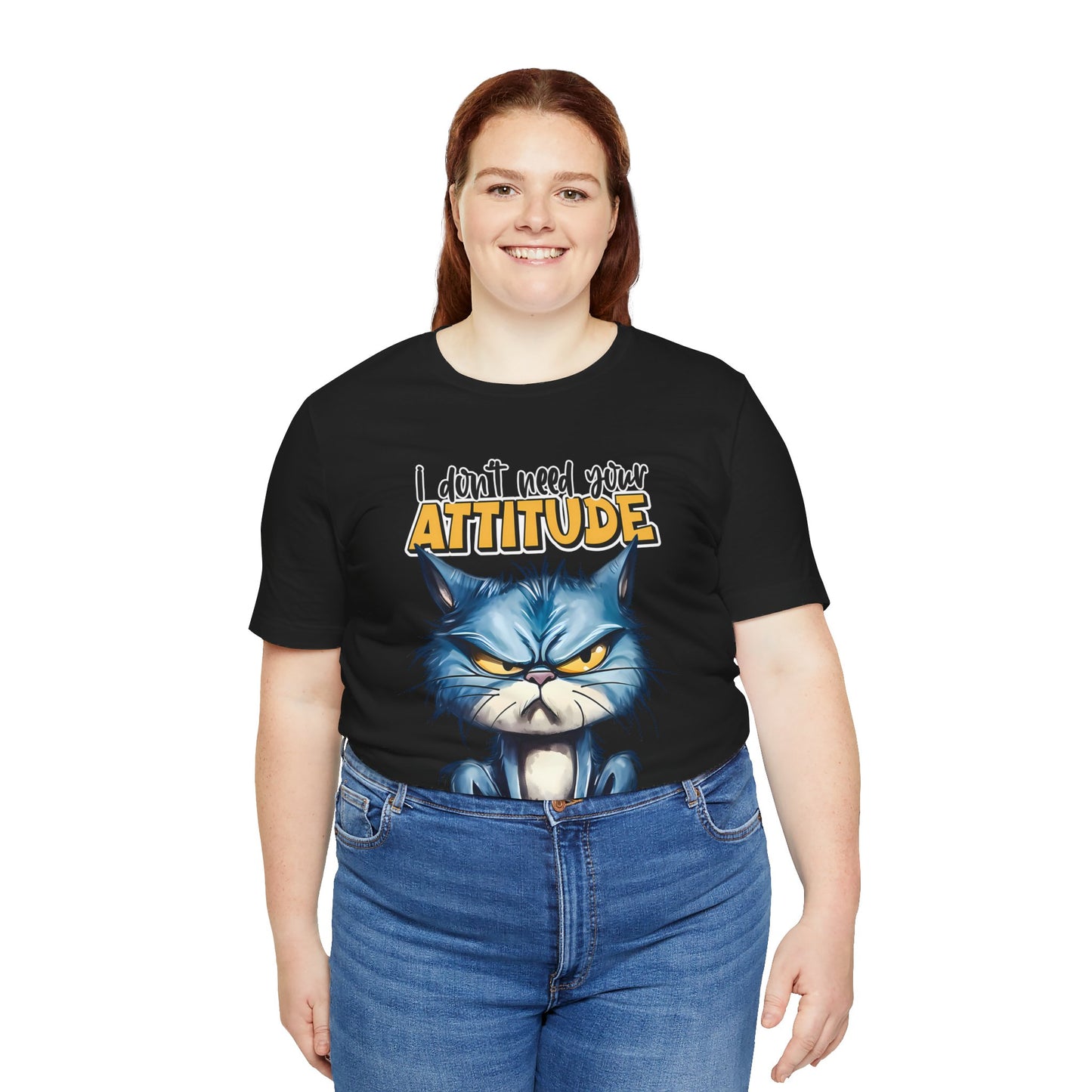 I Don't Need Your Attitude, I Brought My Own Unisex Jersey Short Sleeve Tee