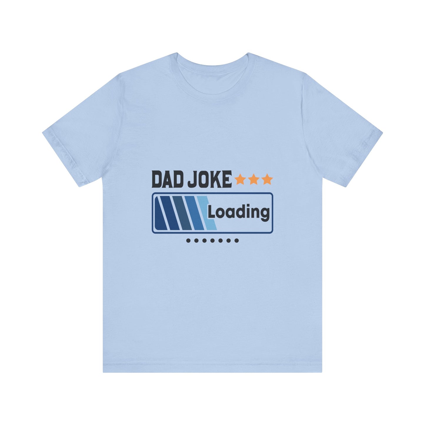 Dad Joke Loading Unisex Jersey Short Sleeve Tee