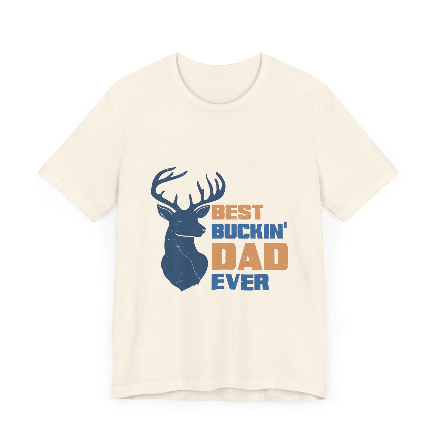 Best Buckin' Dad Ever Unisex Jersey Short Sleeve Tee
