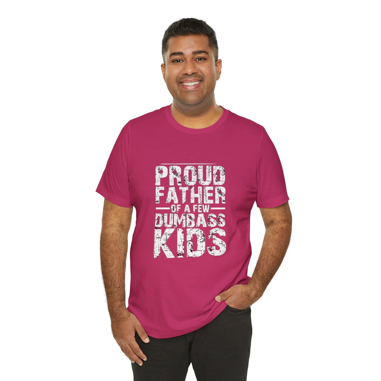 Proud Father of a Dumbass Kid Unisex Jersey Short Sleeve Tee