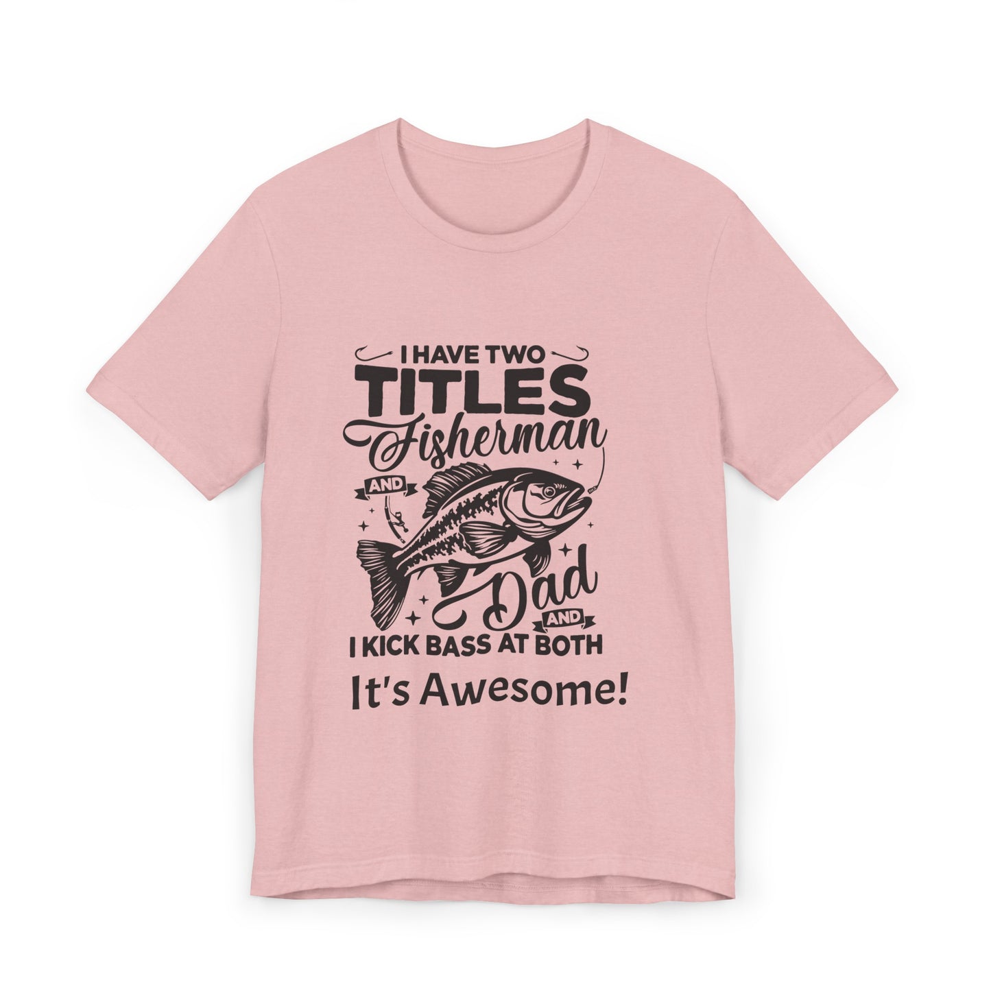 Fathers Day Fishing Dad Unisex Jersey Short Sleeve Tee