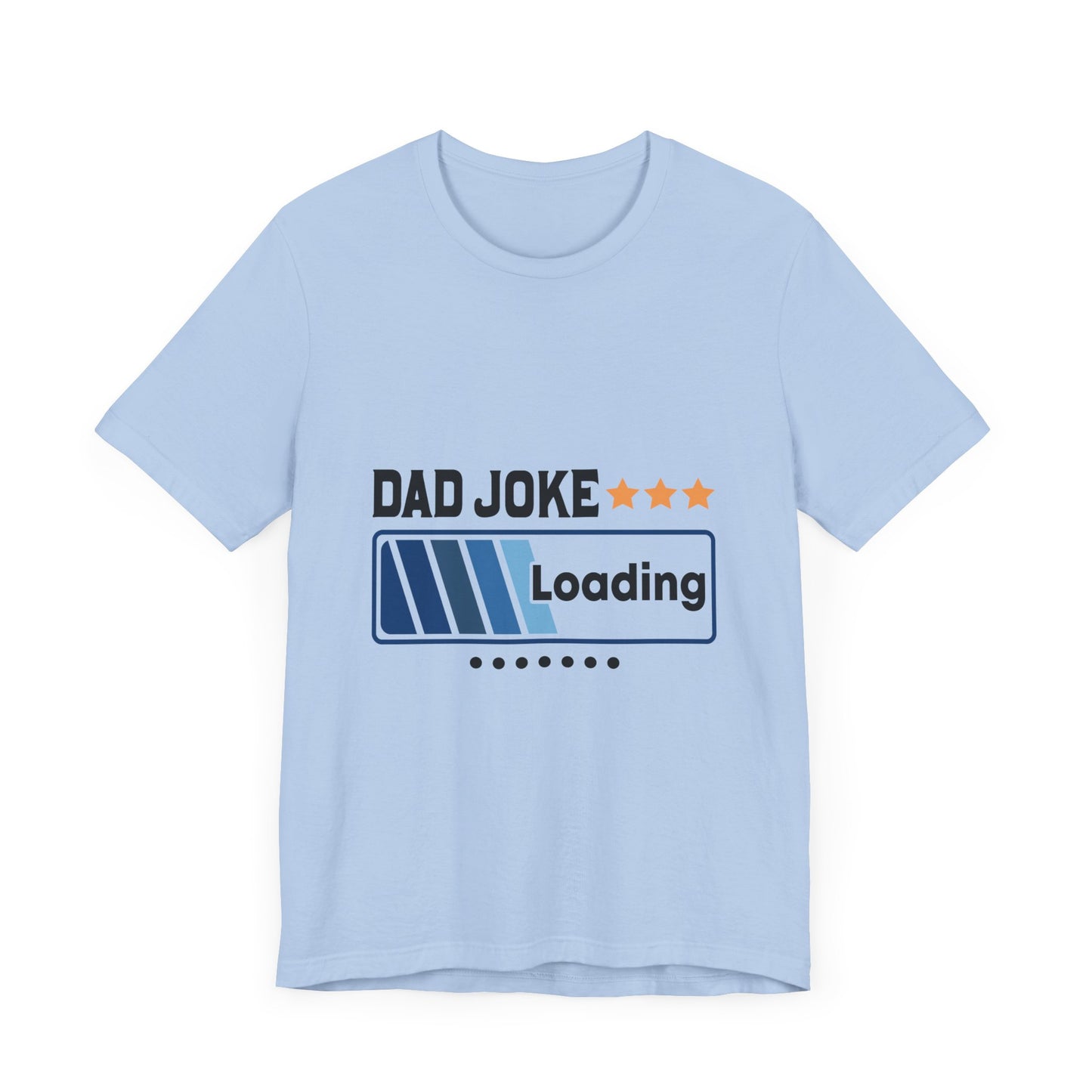 Dad Joke Loading Unisex Jersey Short Sleeve Tee