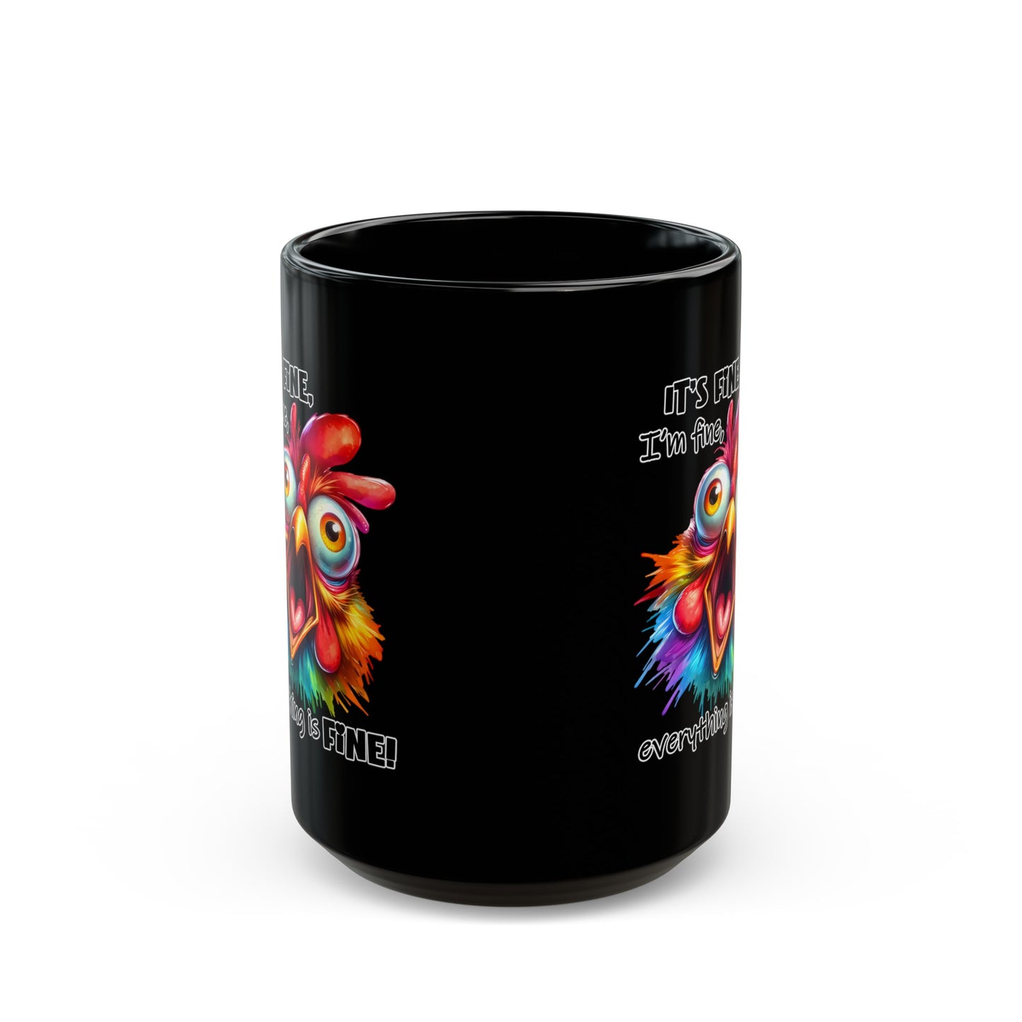 It's Fine, I'm Fine, Everything's Fine Black Mug (11oz, 15oz)