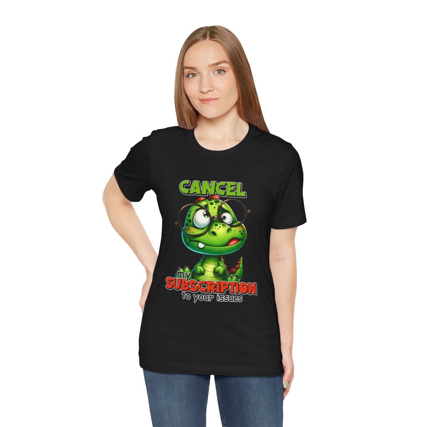 Cancel my Subscription to your Issues Unisex Jersey Short Sleeve Tee