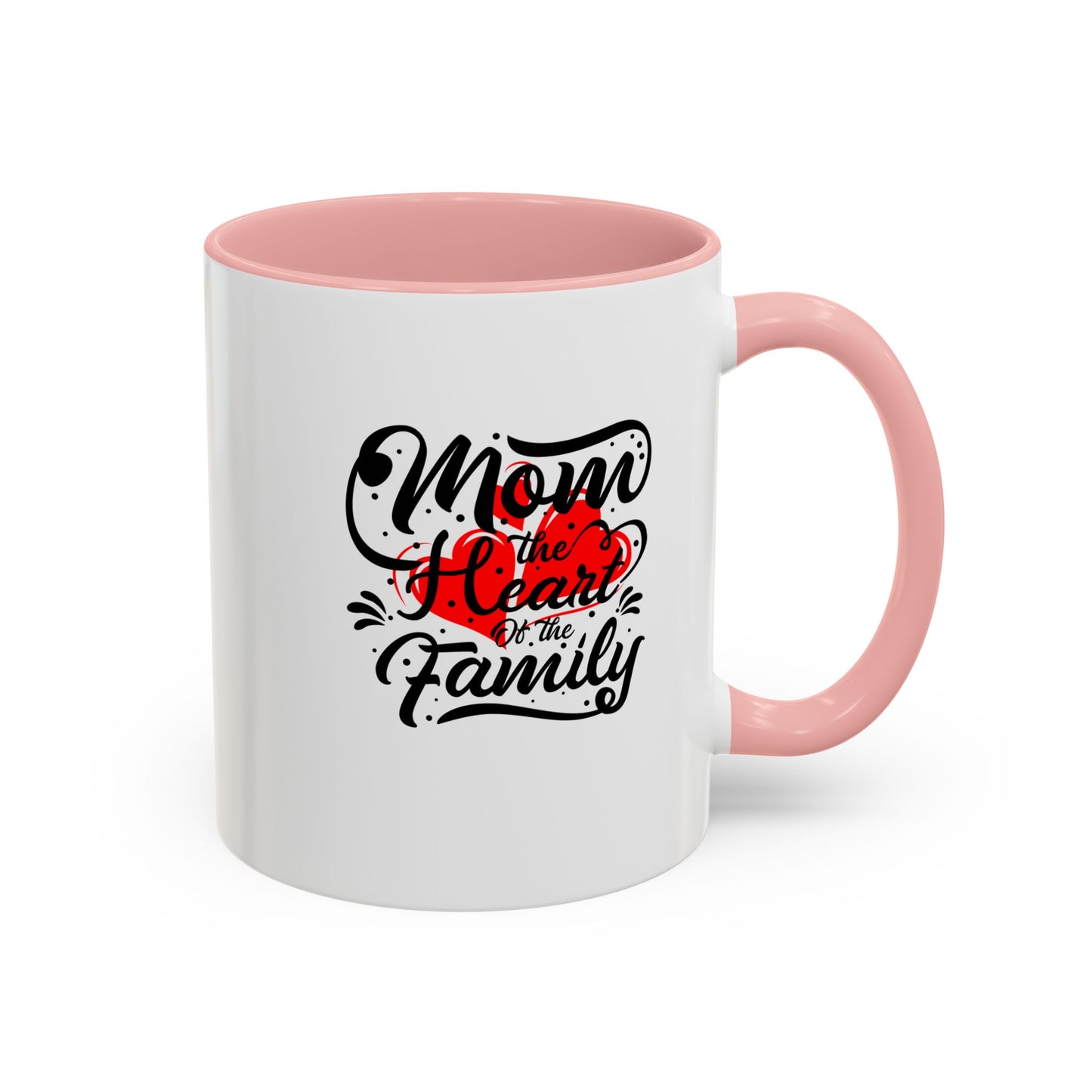 Mom Heart Of The Family Accent Coffee Mug, 11oz
