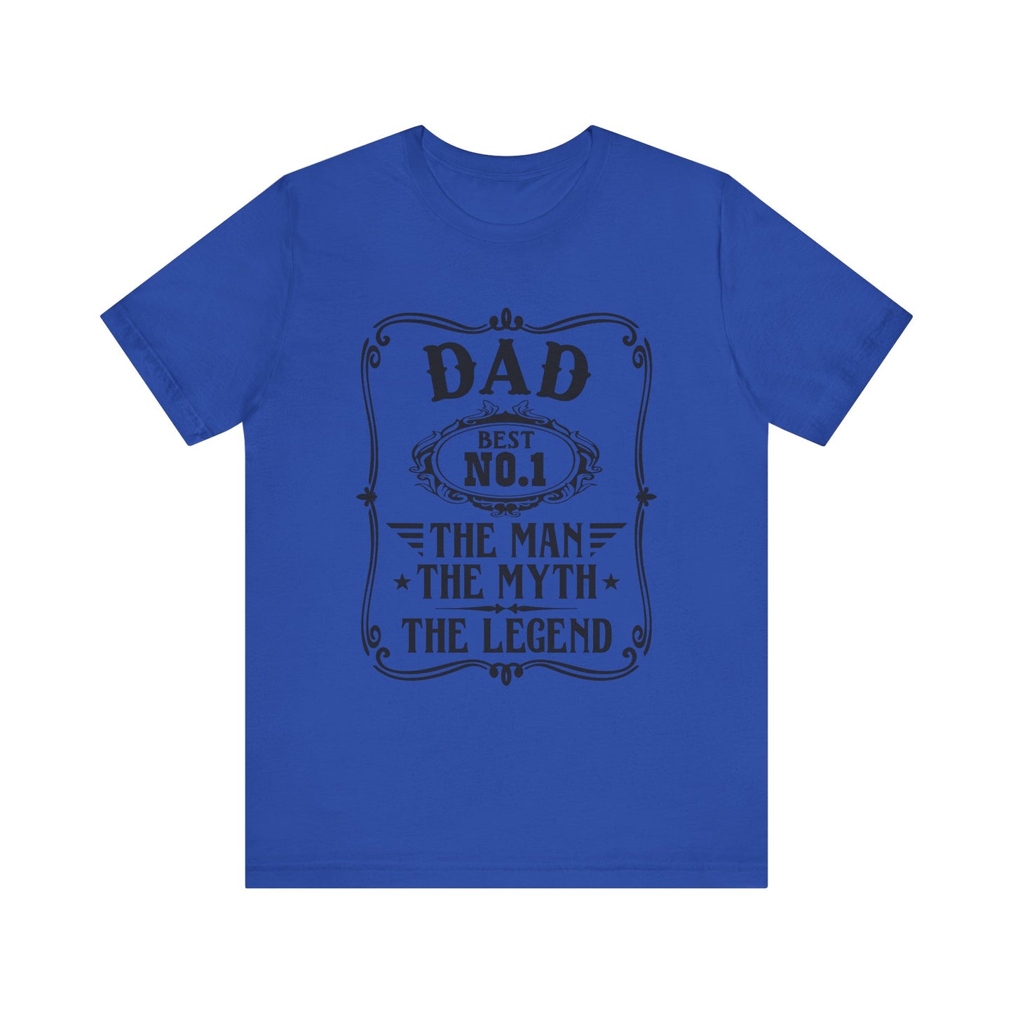 Best No.1 Dad The man, The Myth, The Legend Unisex Jersey Short Sleeve Tee