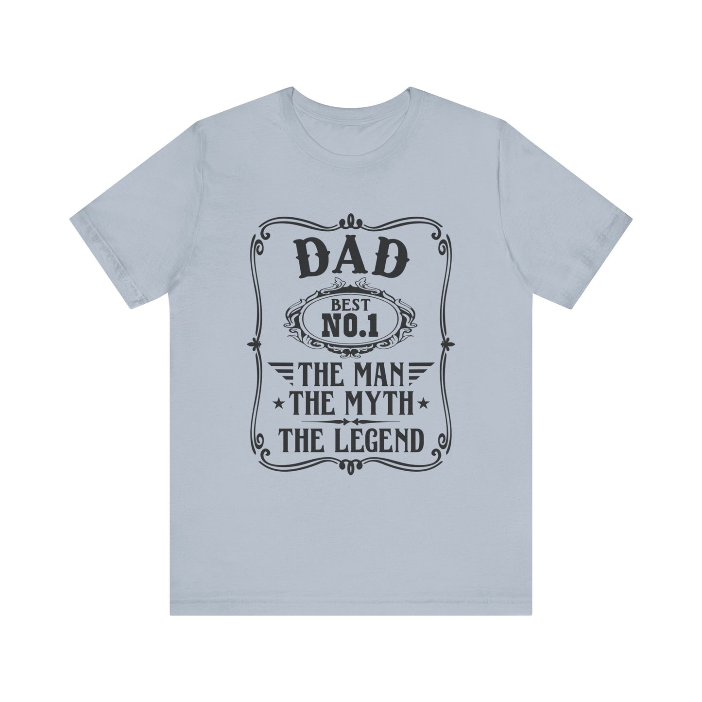 Best No.1 Dad The man, The Myth, The Legend Unisex Jersey Short Sleeve Tee