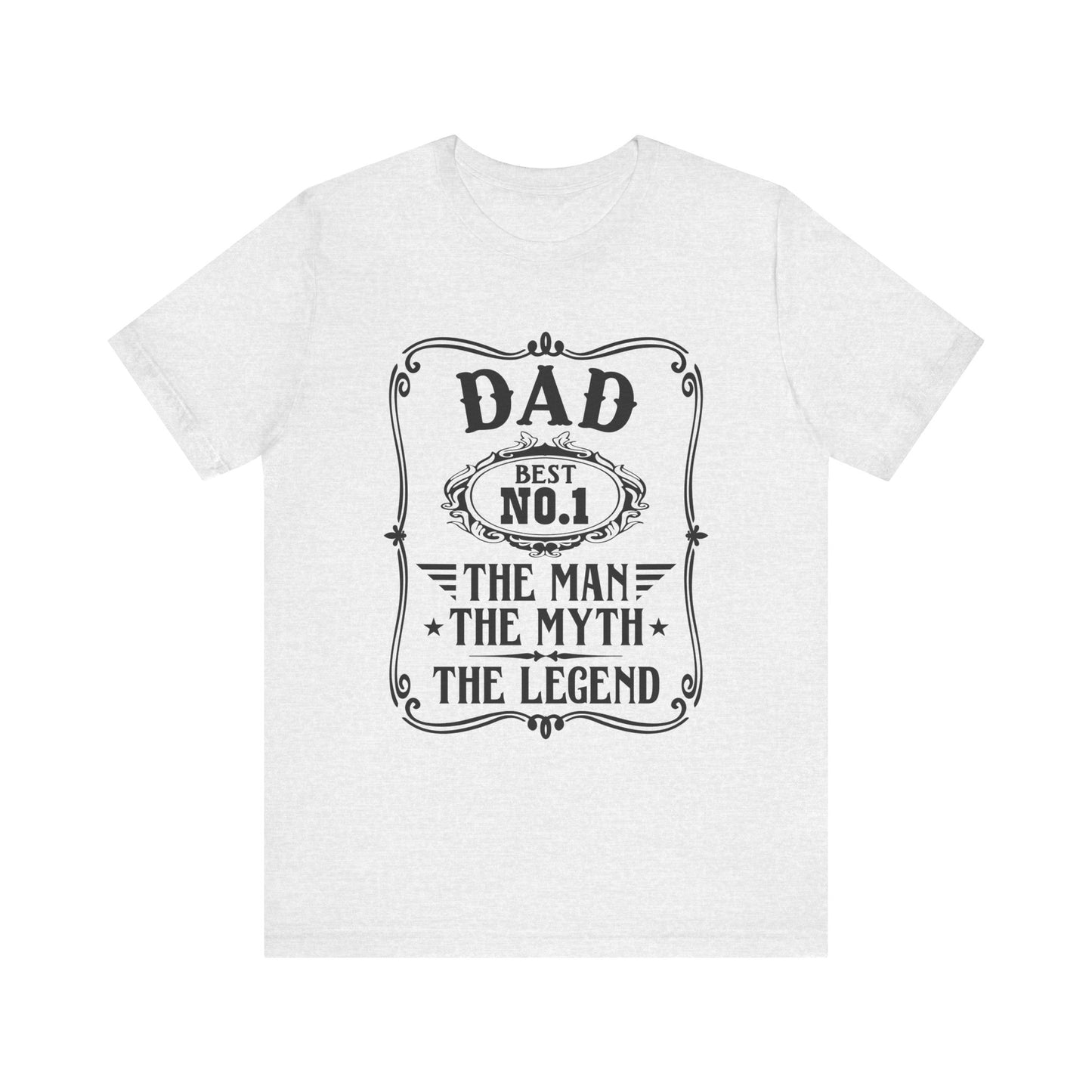 Best No.1 Dad The man, The Myth, The Legend Unisex Jersey Short Sleeve Tee