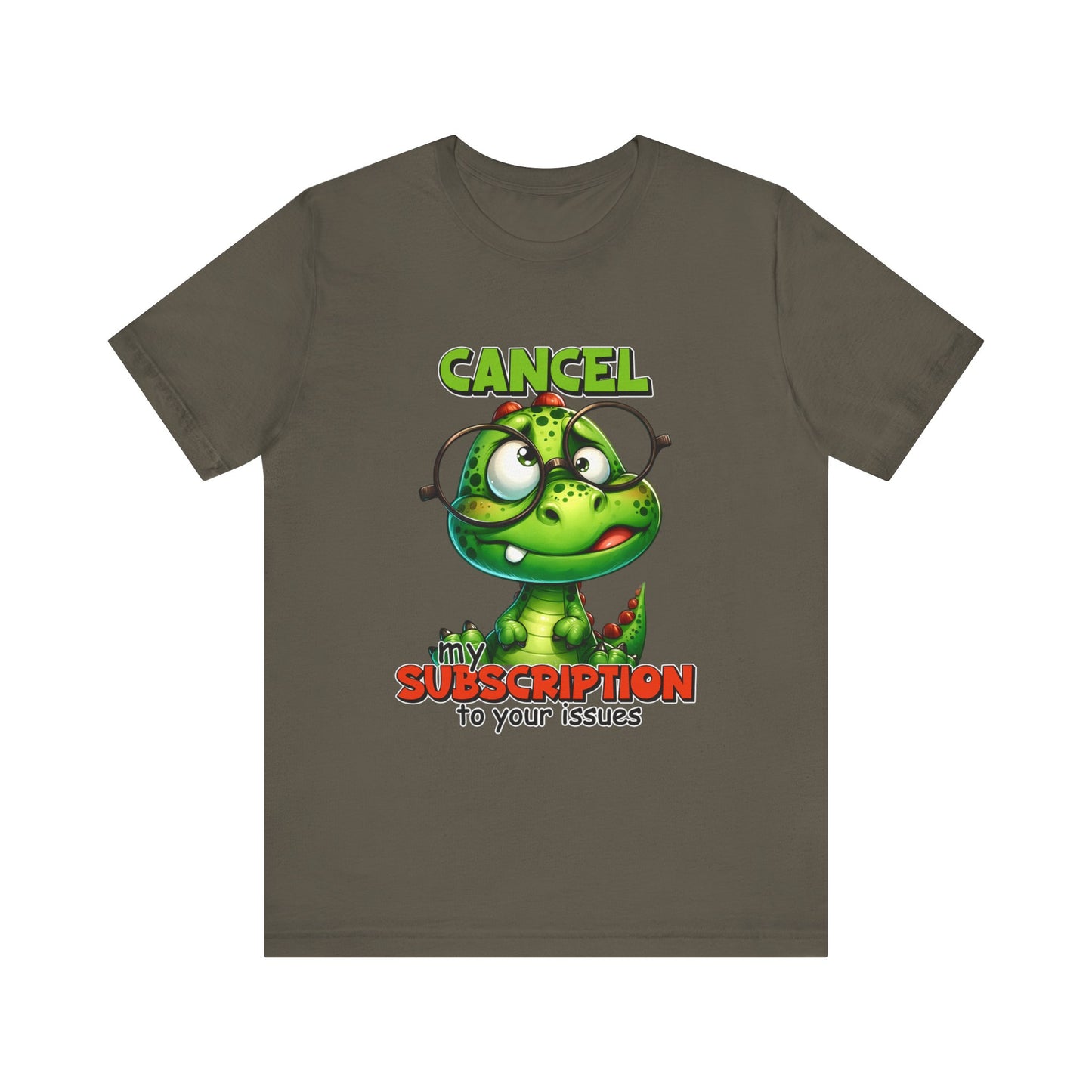 Cancel my Subscription to your Issues Unisex Jersey Short Sleeve Tee