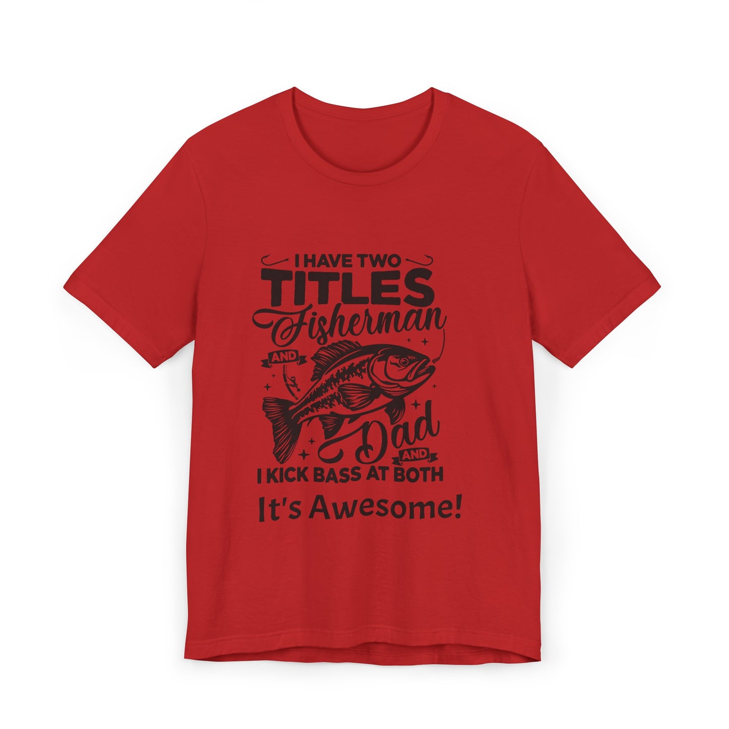 Fathers Day Fishing Dad Unisex Jersey Short Sleeve Tee