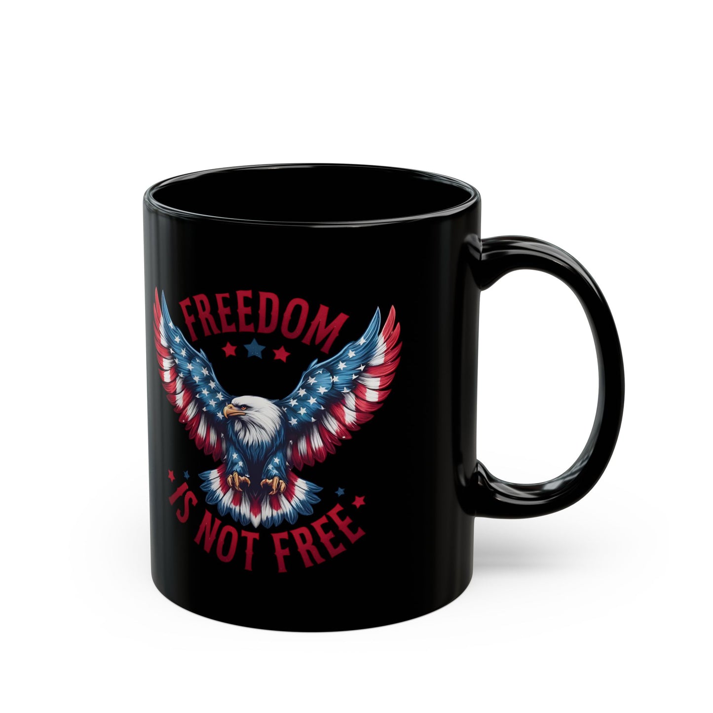 Freedom Is Not Free Black Mug (11oz, 15oz)