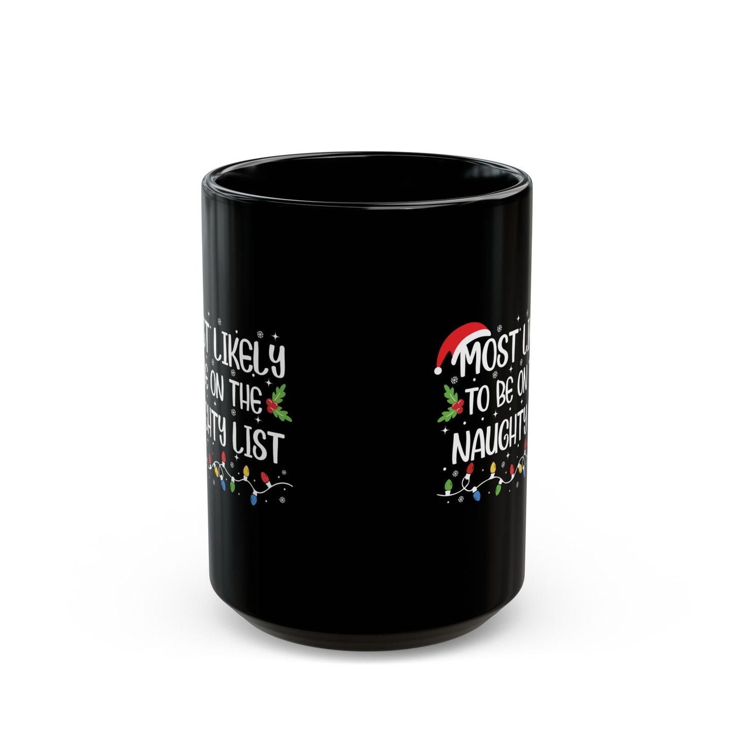 Funny Naughty list Black Mug (11oz, 15oz)