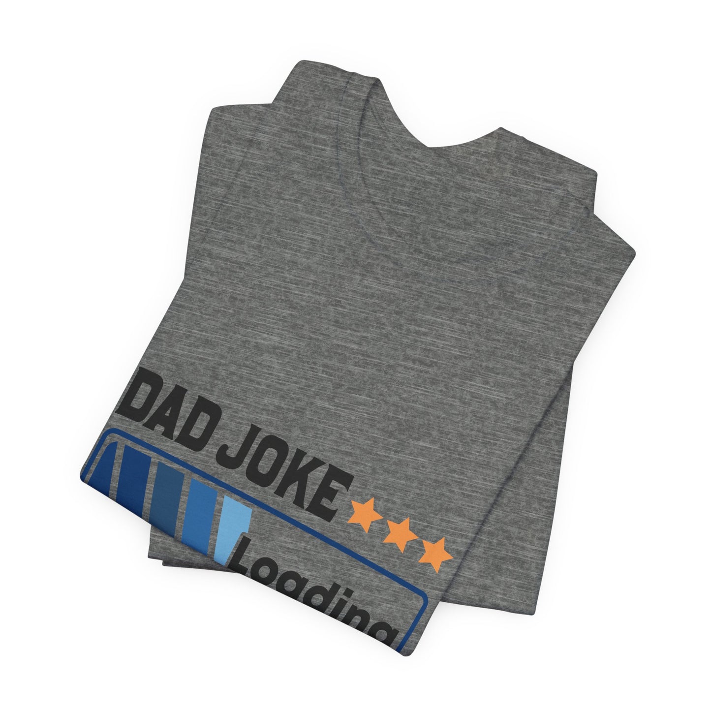 Dad Joke Loading Unisex Jersey Short Sleeve Tee